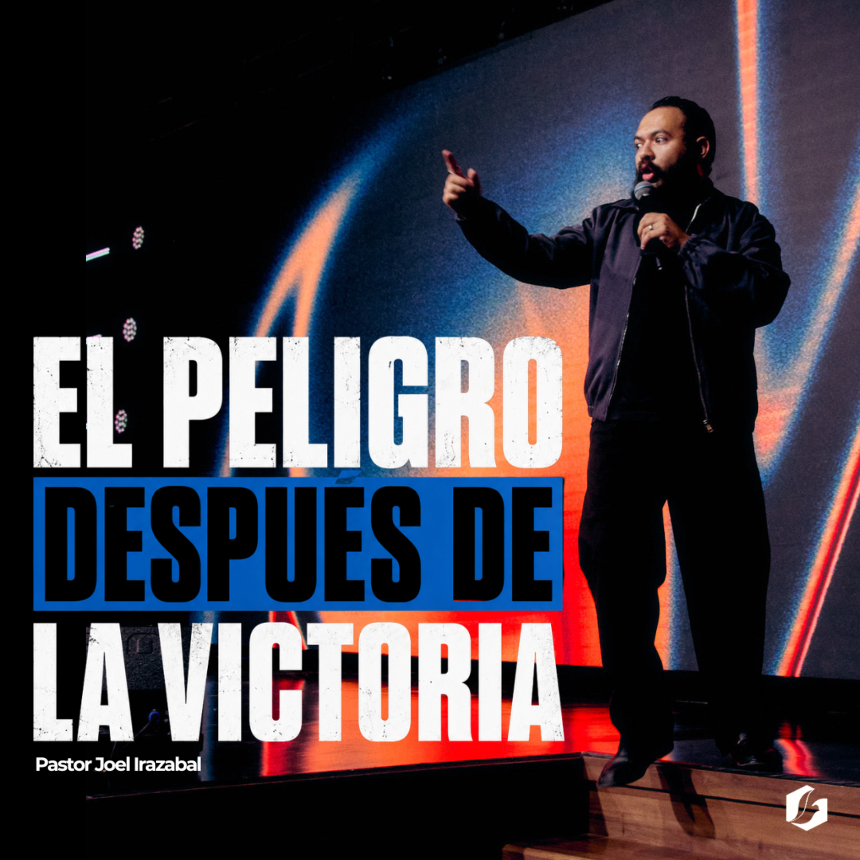 El peligro después de la victoria | Pastor Joel Irazabal