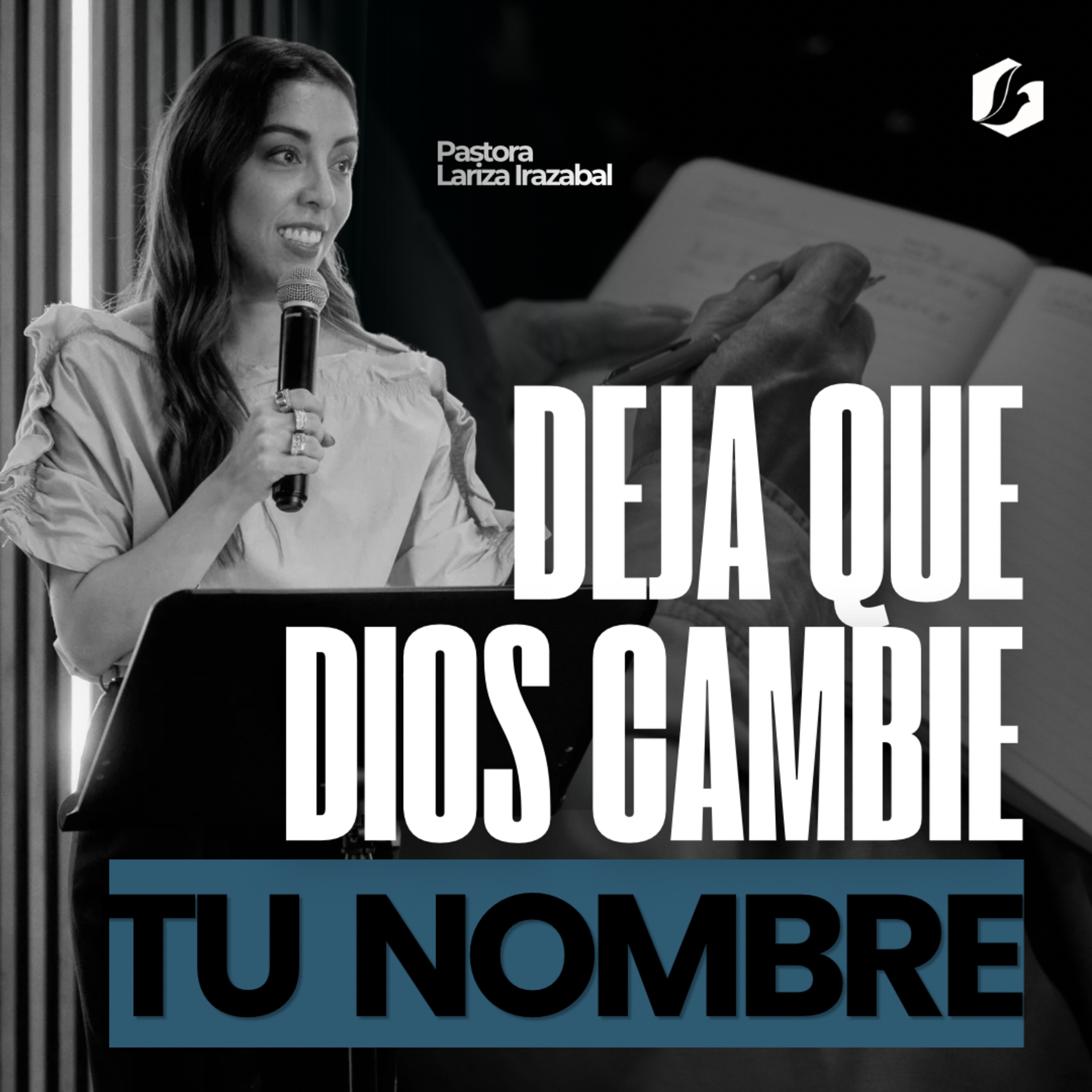 Deja que Dios cambie tu nombre | Pastora Lariza Irazabal episode artwork