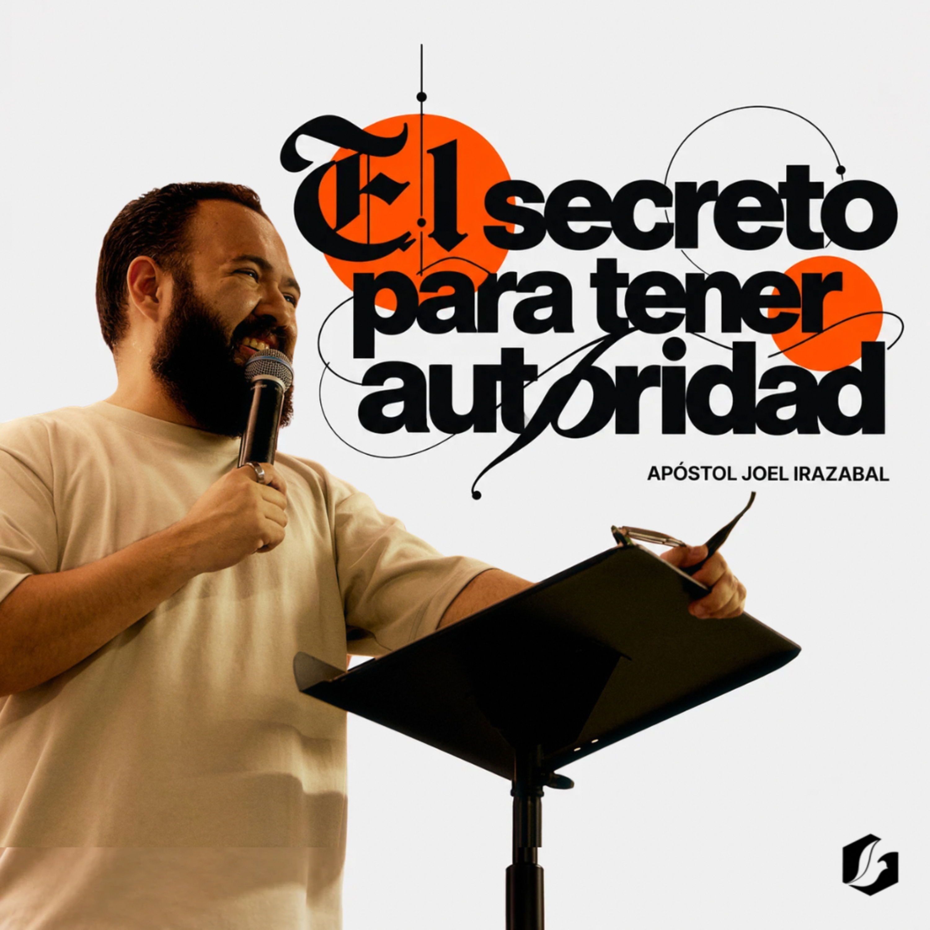 EL SECRETO PARA TENER AUTORIDAD | Apóstol Joel Irazabal
