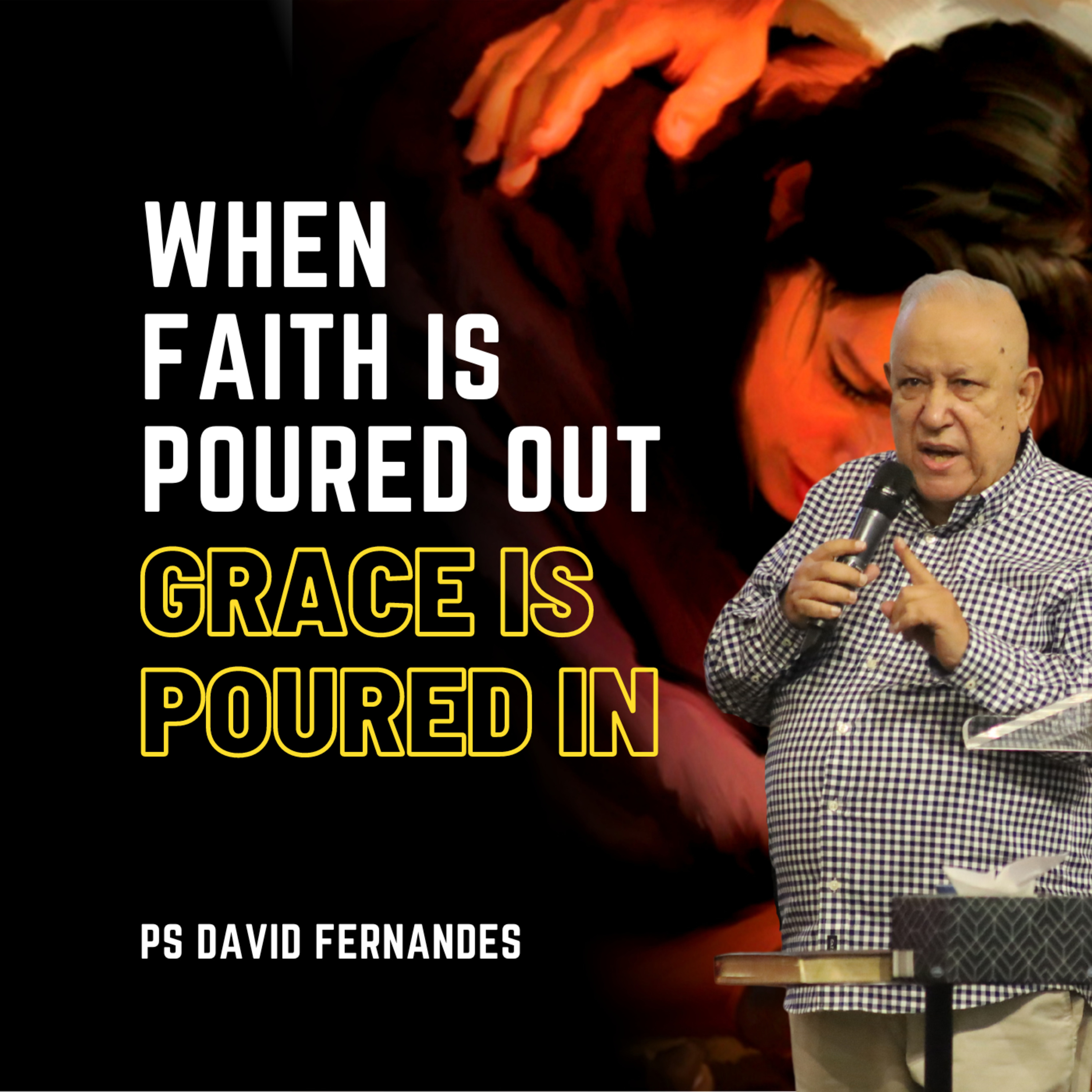 When Faith Is Poured Out - Grace Is Poured In episode artwork