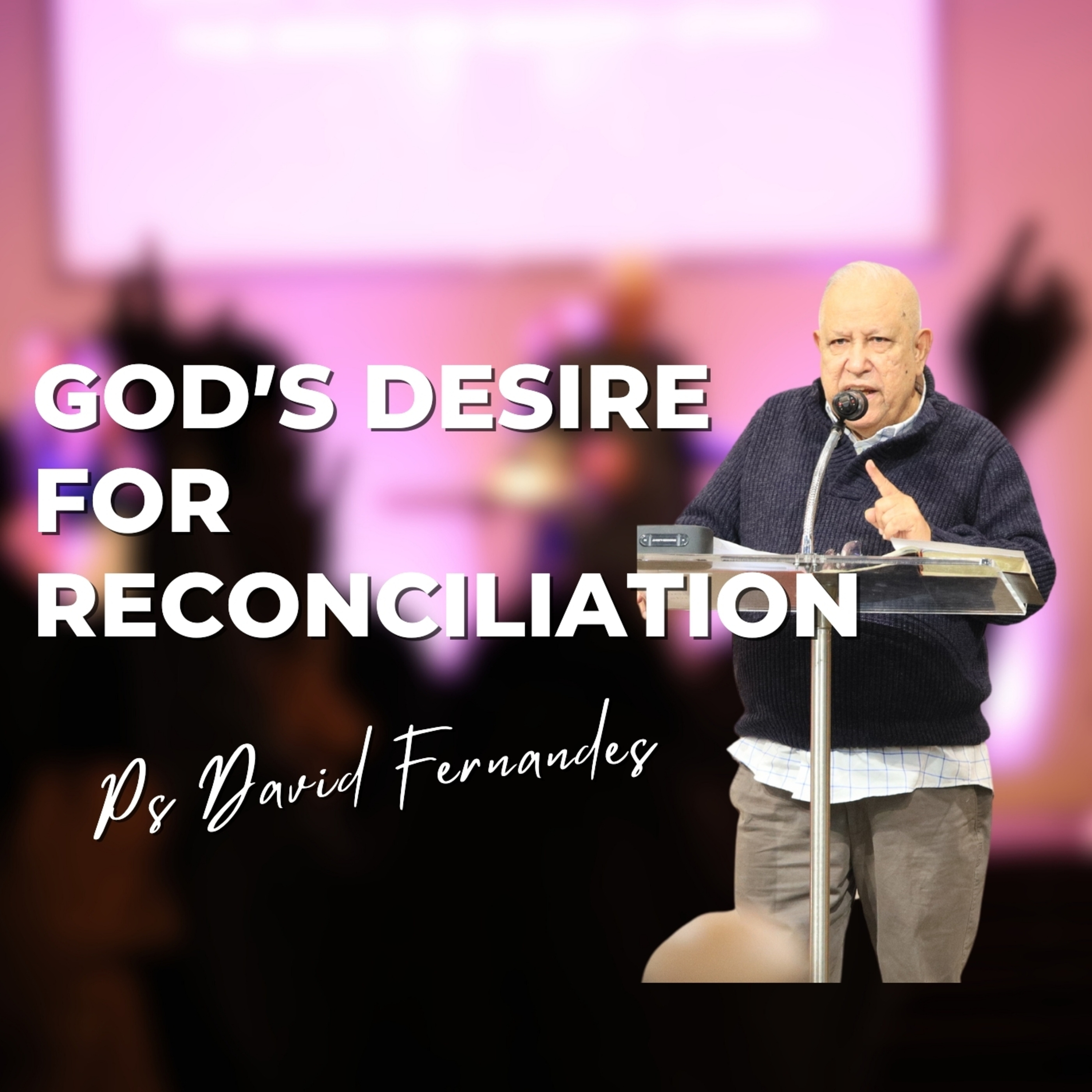God's Desire For Reconciliation episode artwork