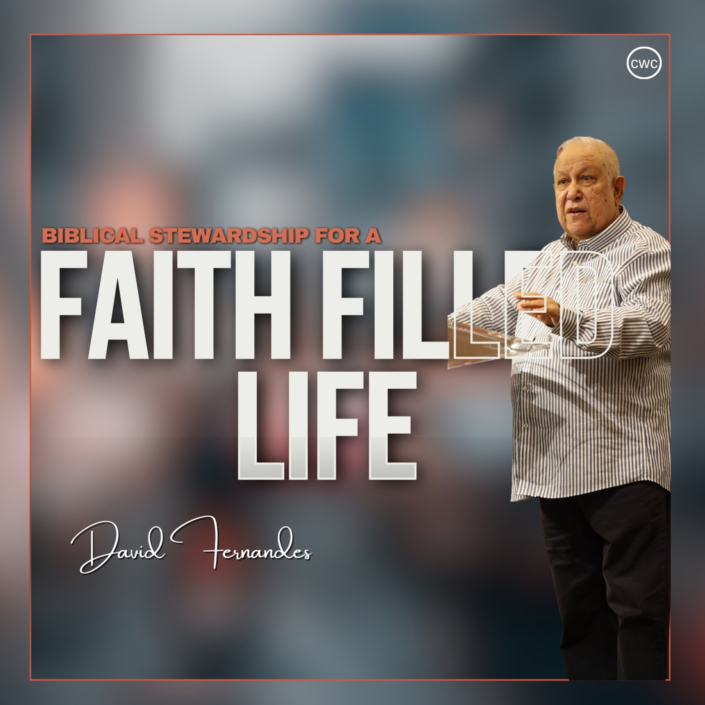 Biblical Stewardship For A Faith Filled Life episode artwork