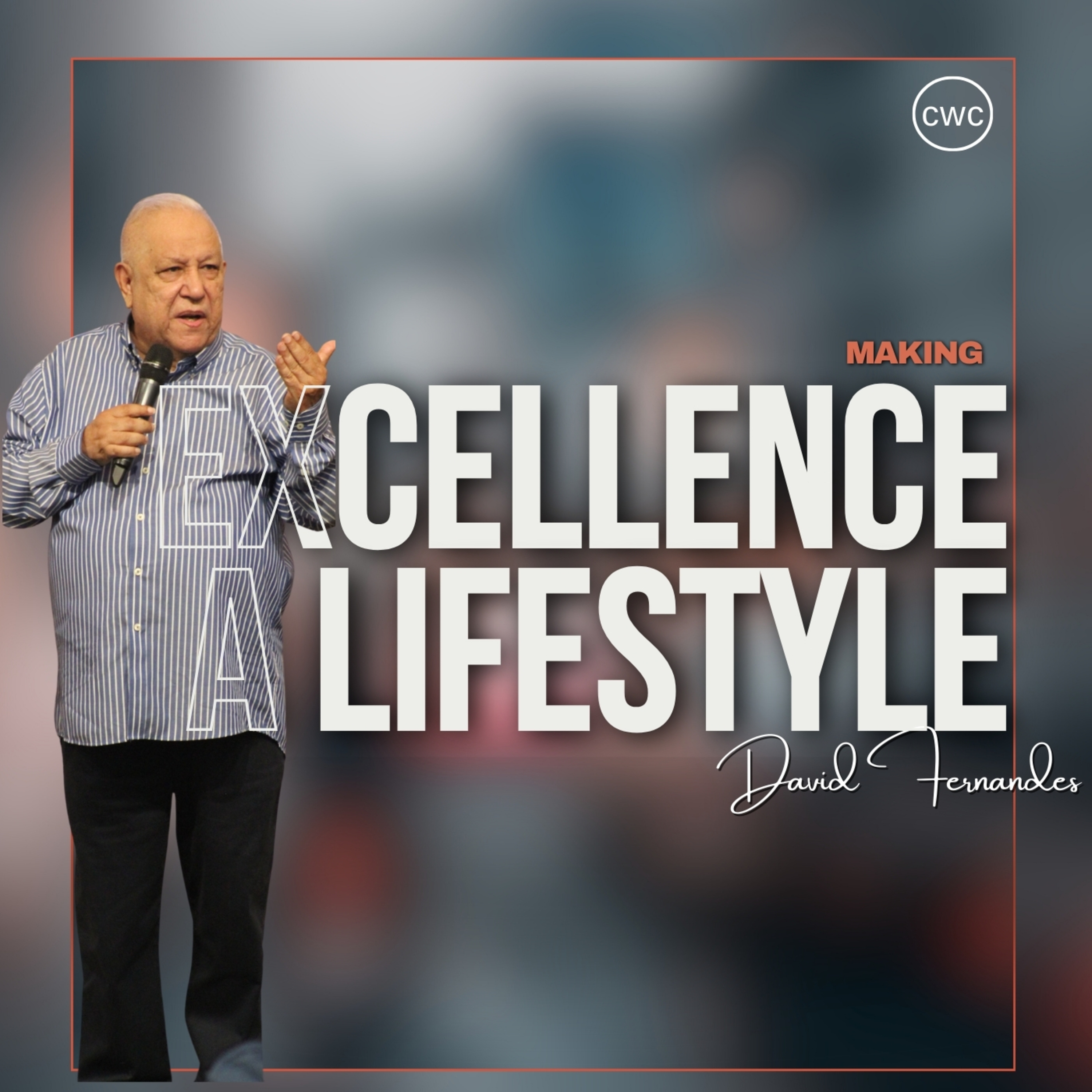 Making Excellence A Lifestyle episode artwork