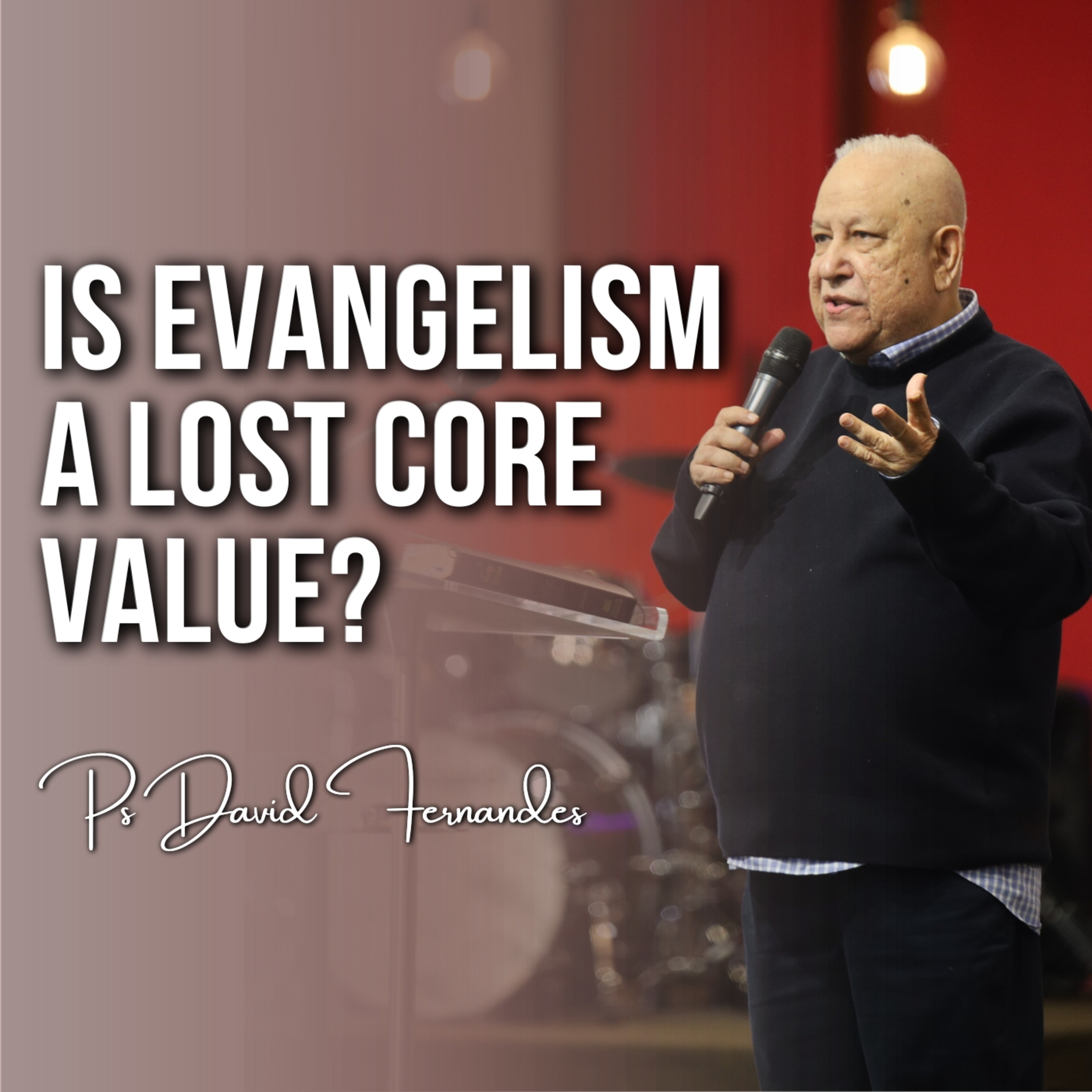 Is Evangelism A Lost Core Value? episode artwork