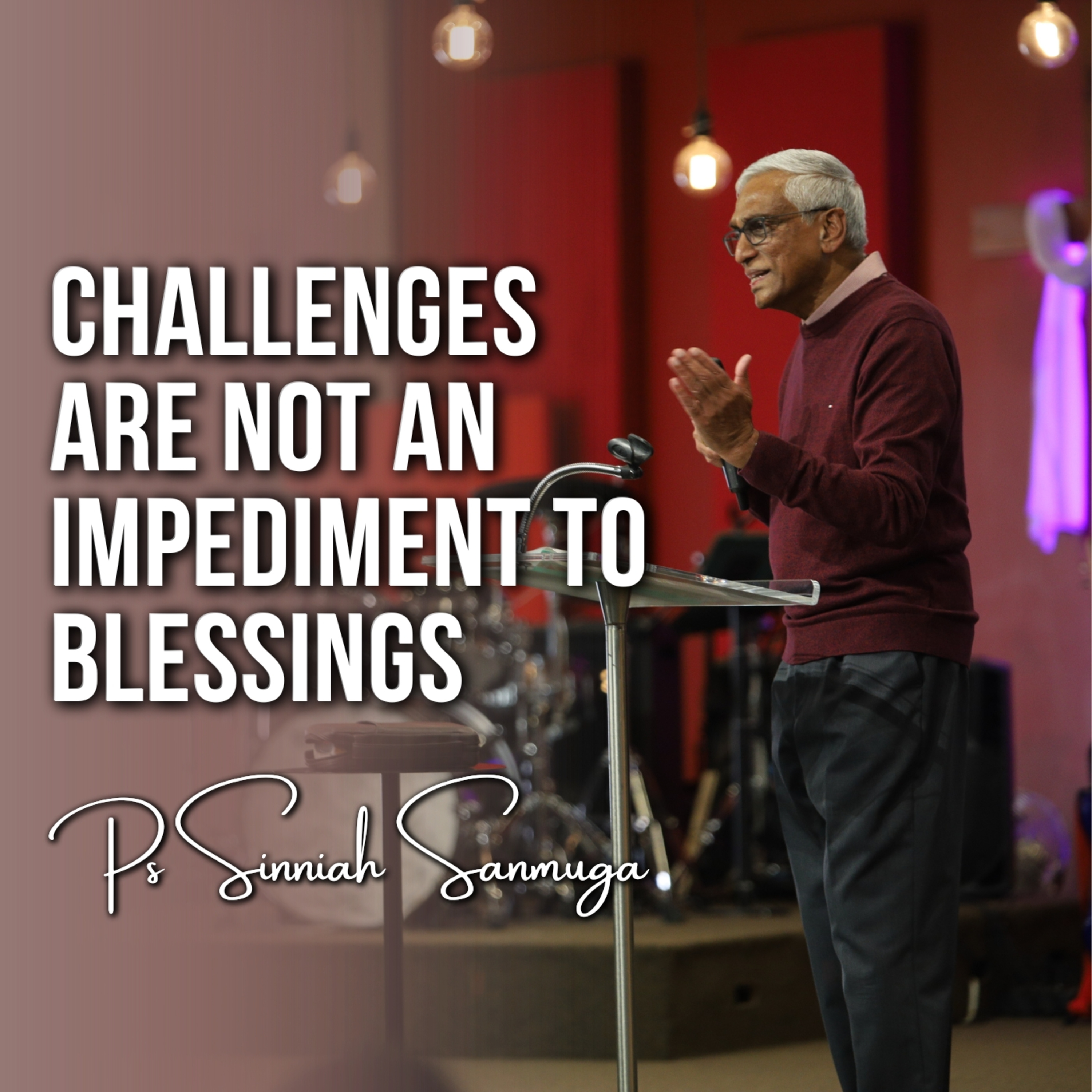 Challenges Are Not An Impediment to Blessings episode artwork