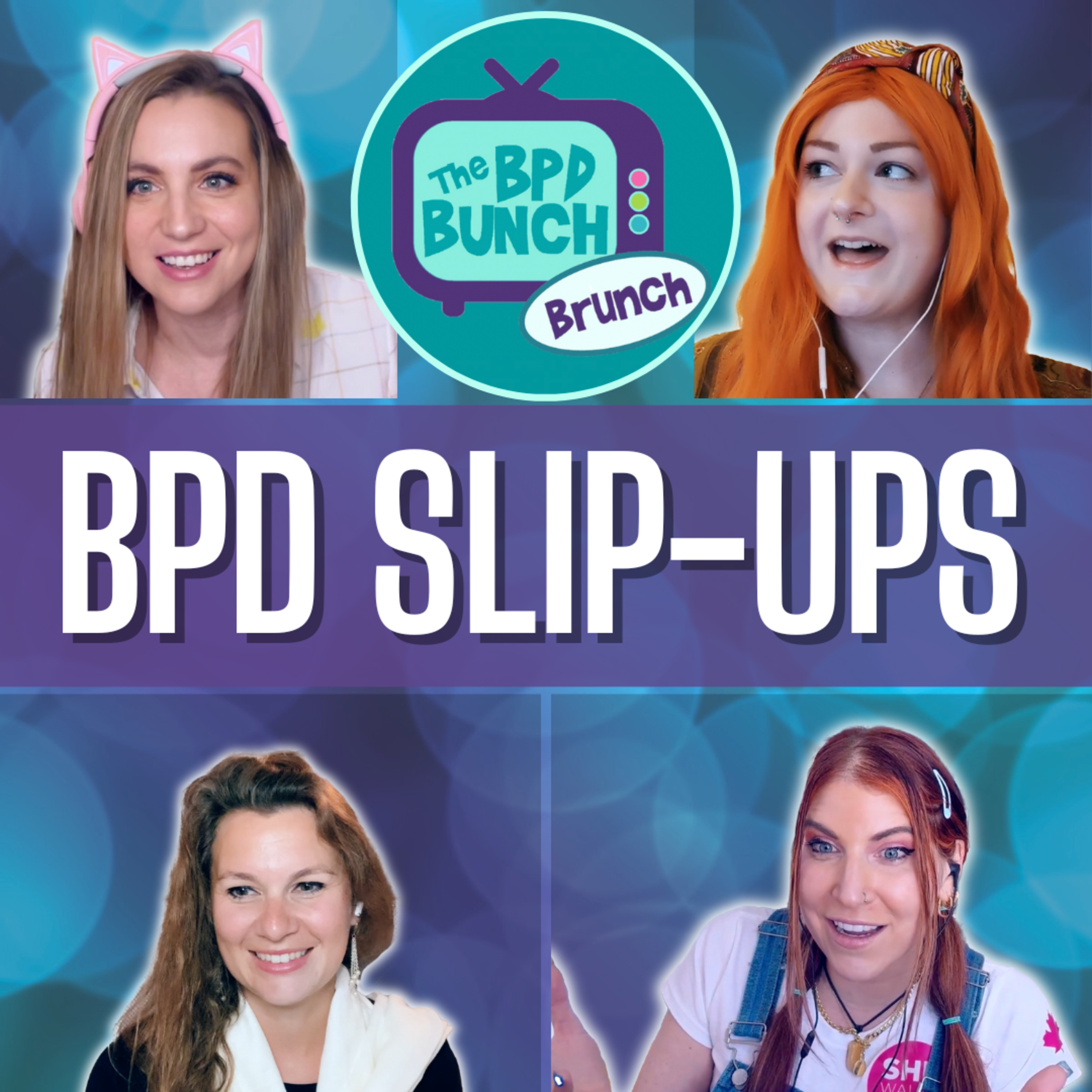 Managing Slip-Ups in BPD Recovery - The BPD Bunch BRUNCH