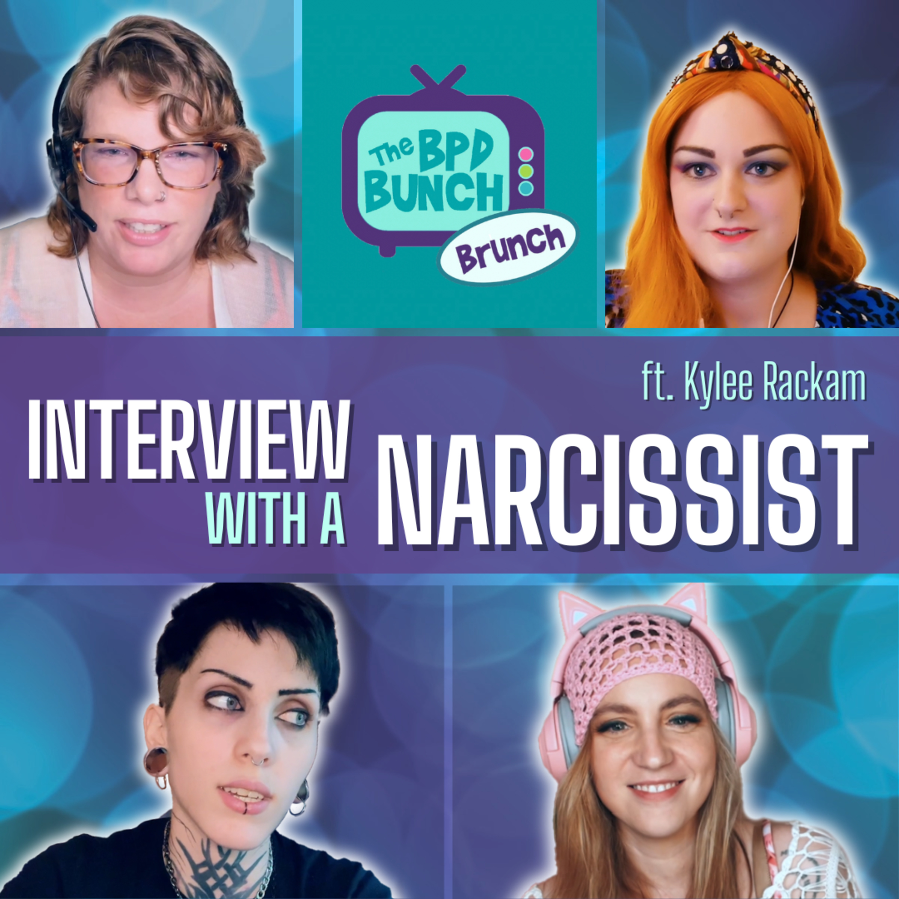 Living with Narcissistic and Borderline Personality Disorder ft. Kylee Rackam - The BPD Bunch BRUNCH episode artwork