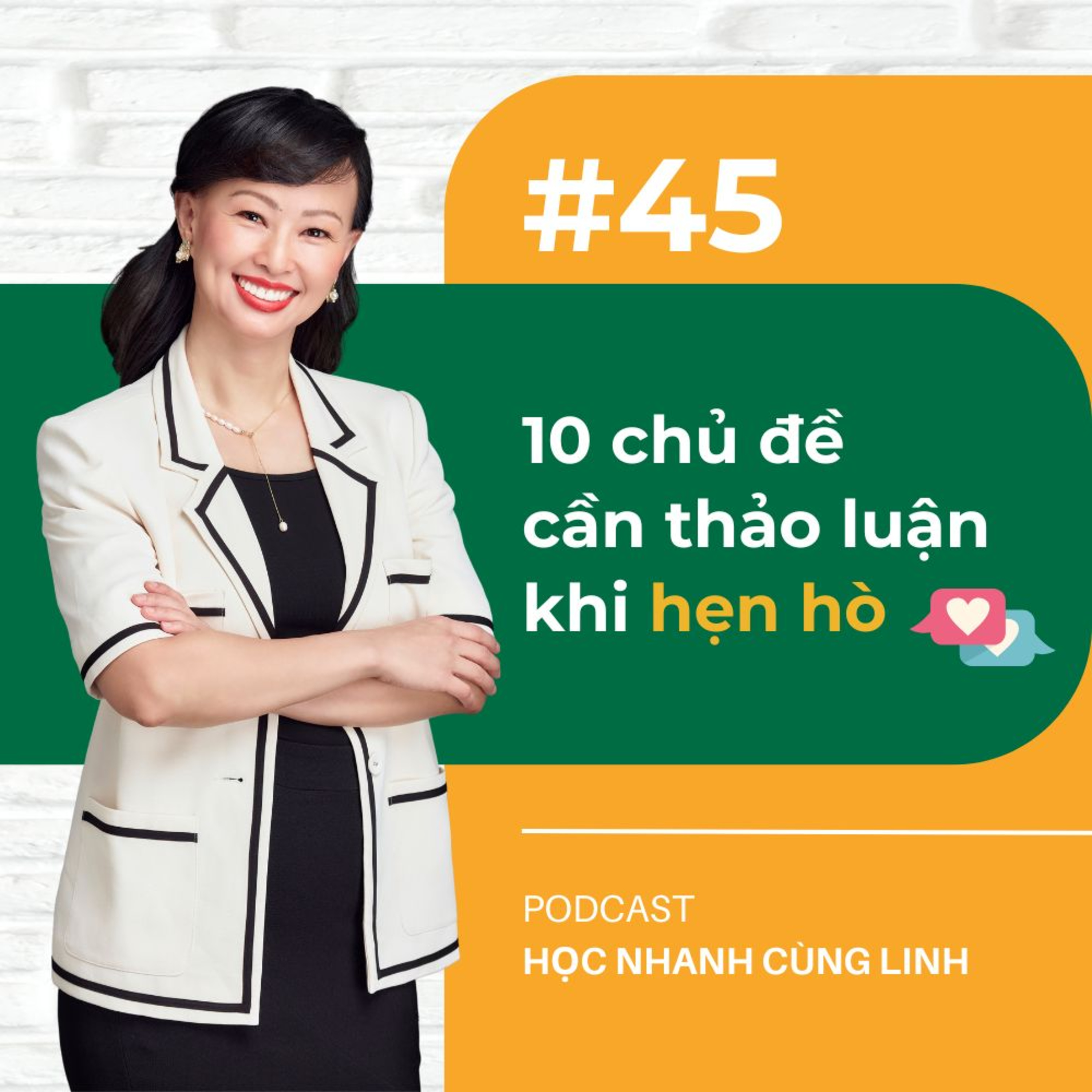 E45: 10 chủ đề cần thảo luận khi hẹn hò | Podcast Học Nhanh Cùng Linh