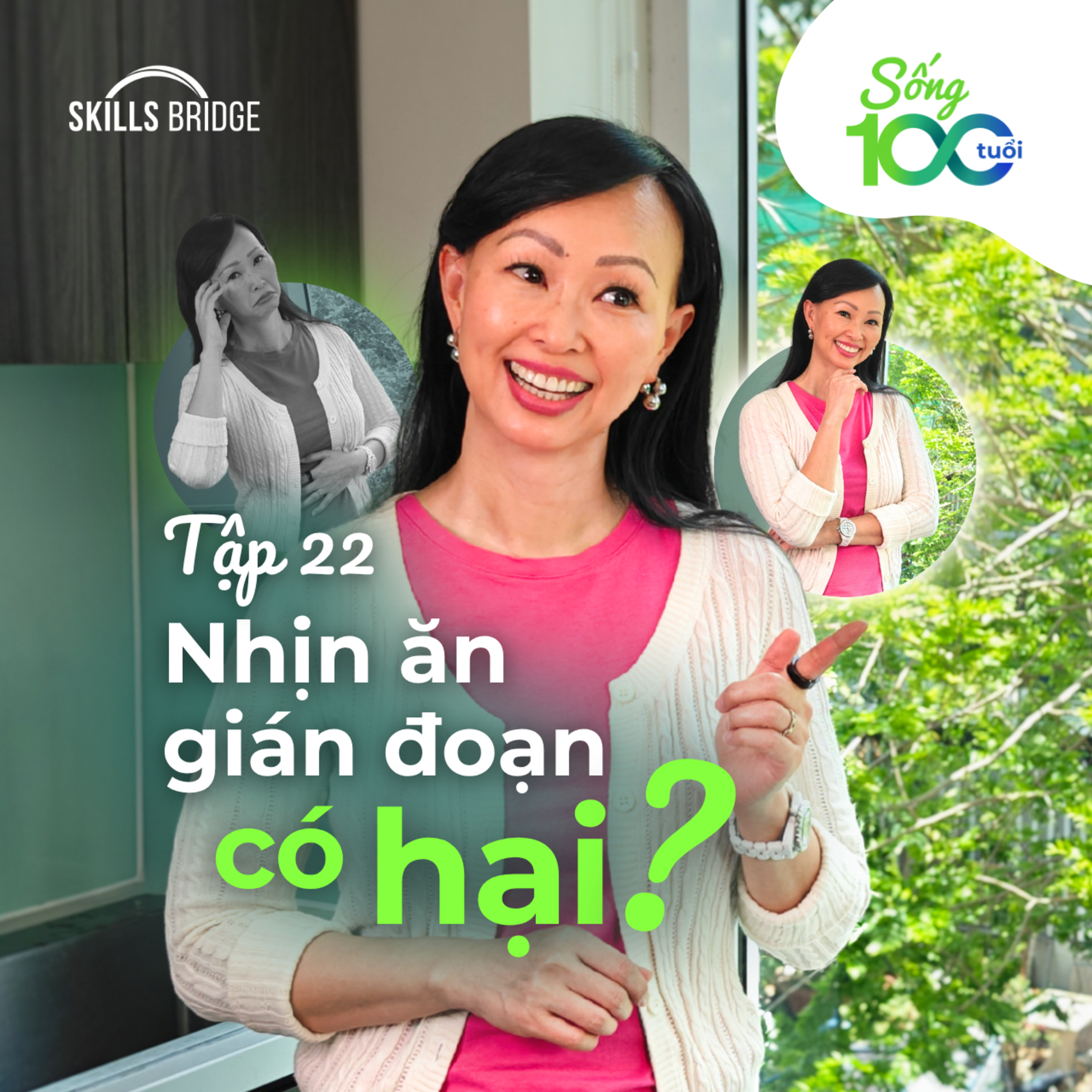 Tập 22: Nhịn Ăn Gián Đoạn Có Hại Cho Dạ Dày Không? | Sống 100 Tuổi
