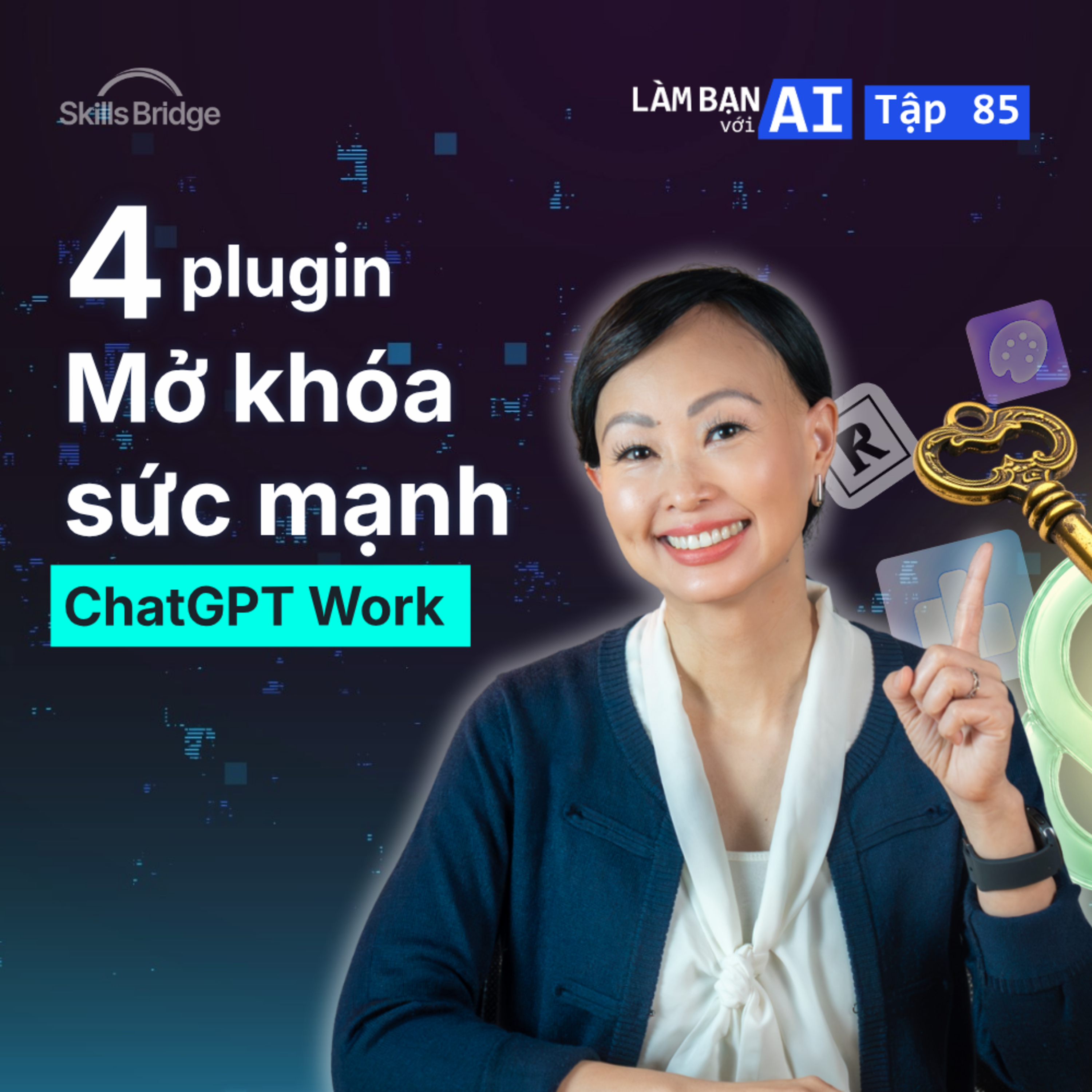 EP85: X10 Sức Mạnh ChatGPT Work Với Plugin (+ Quy Trình Áp Dụng Thực Tế) | Làm Bạn Với AI