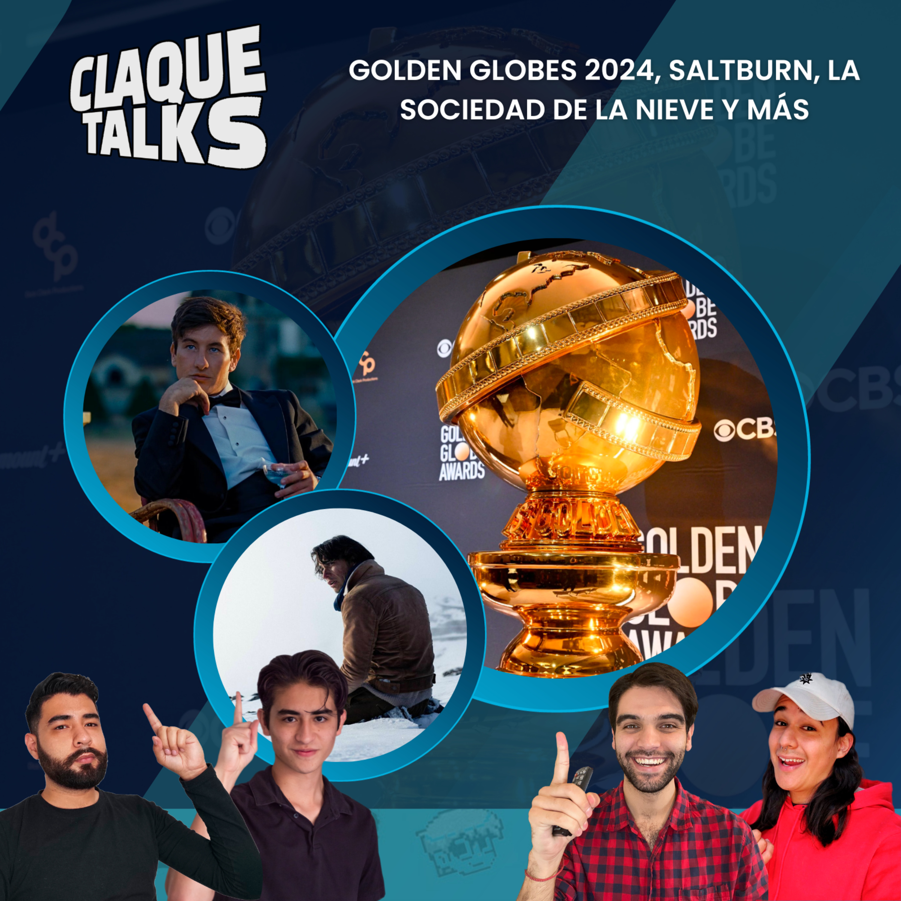 ClaqueTalks- Golden Globes, Saltburn, La Sociedad de la Nieve y más episode artwork