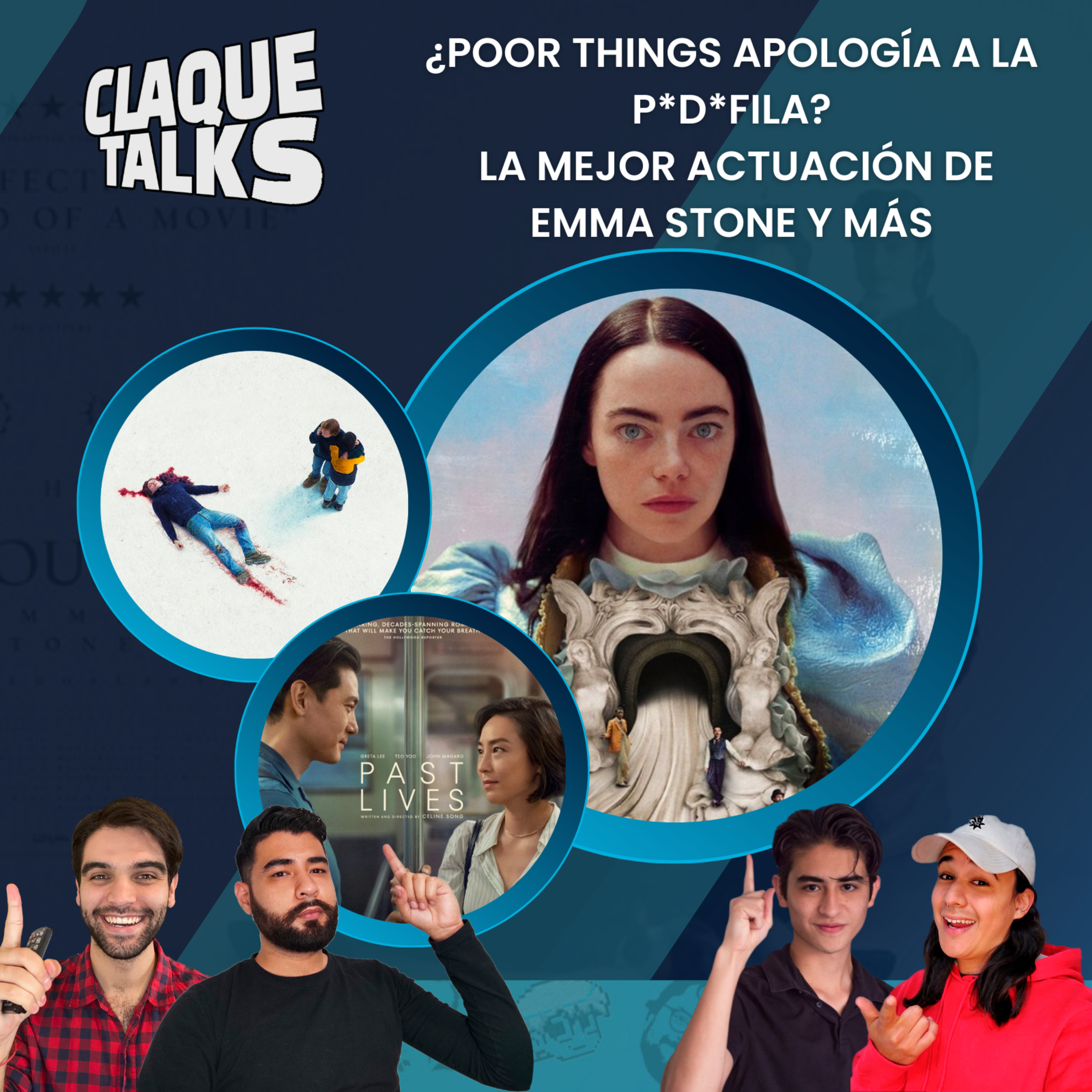 ClaqueTalks - ¿Poor Things apología a la p*d*fila?, La mejor actuación de Emma Stone y más. episode artwork