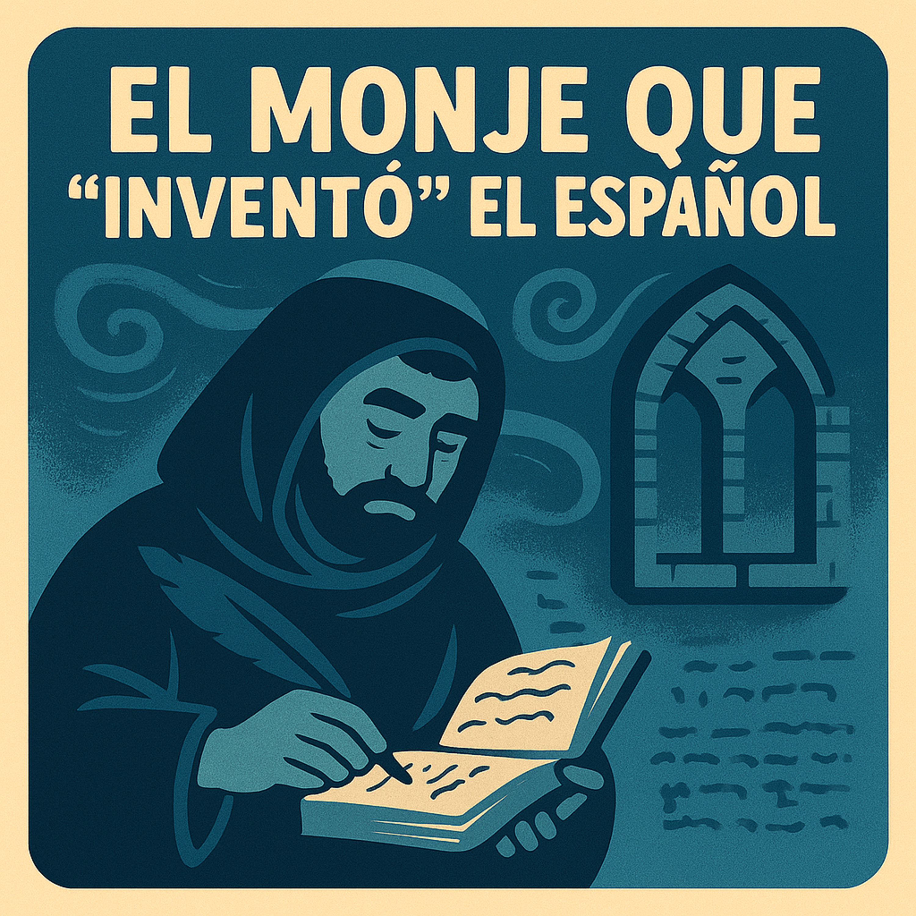 76. El monje que inventó el español episode artwork