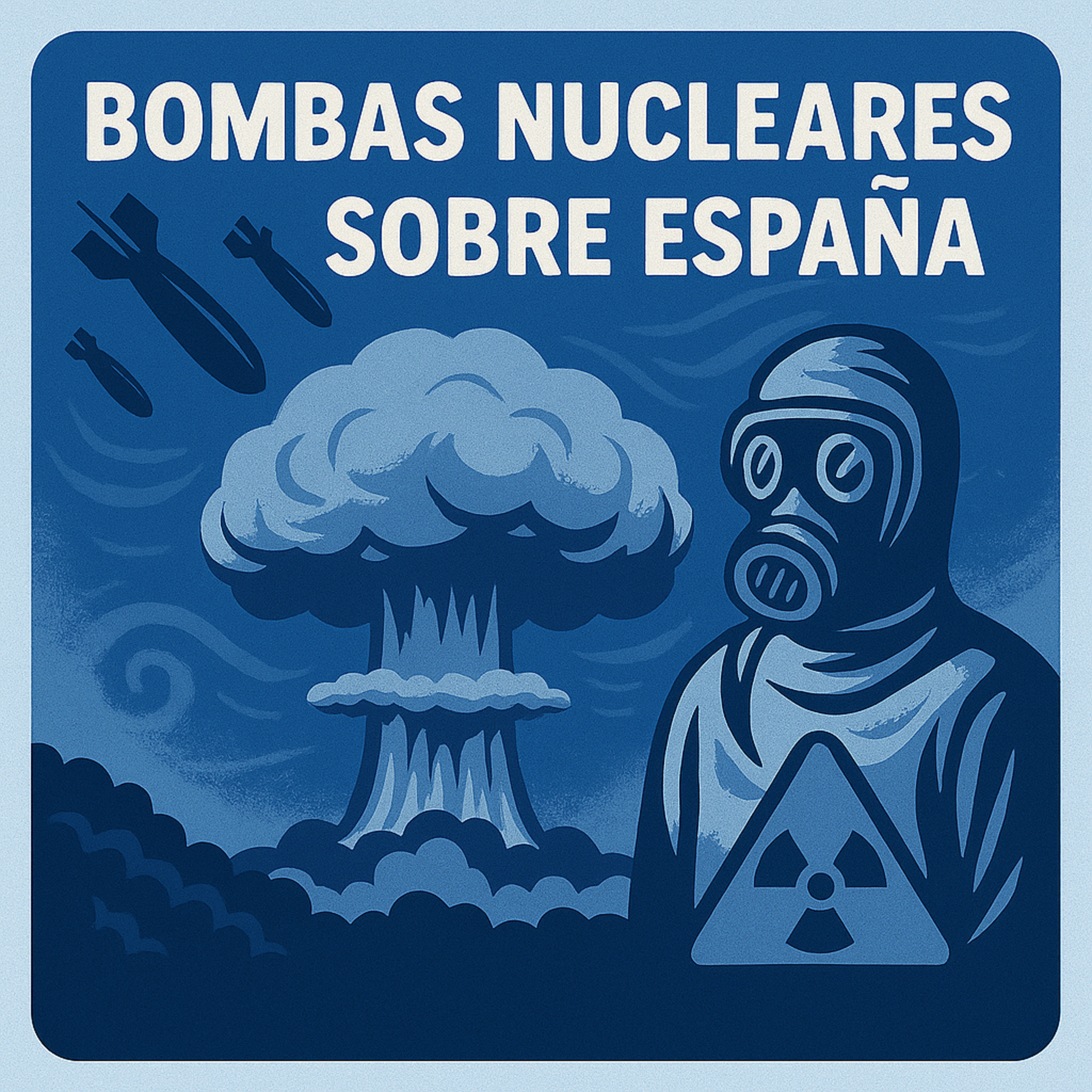 79. Bombas nucleares sobre España