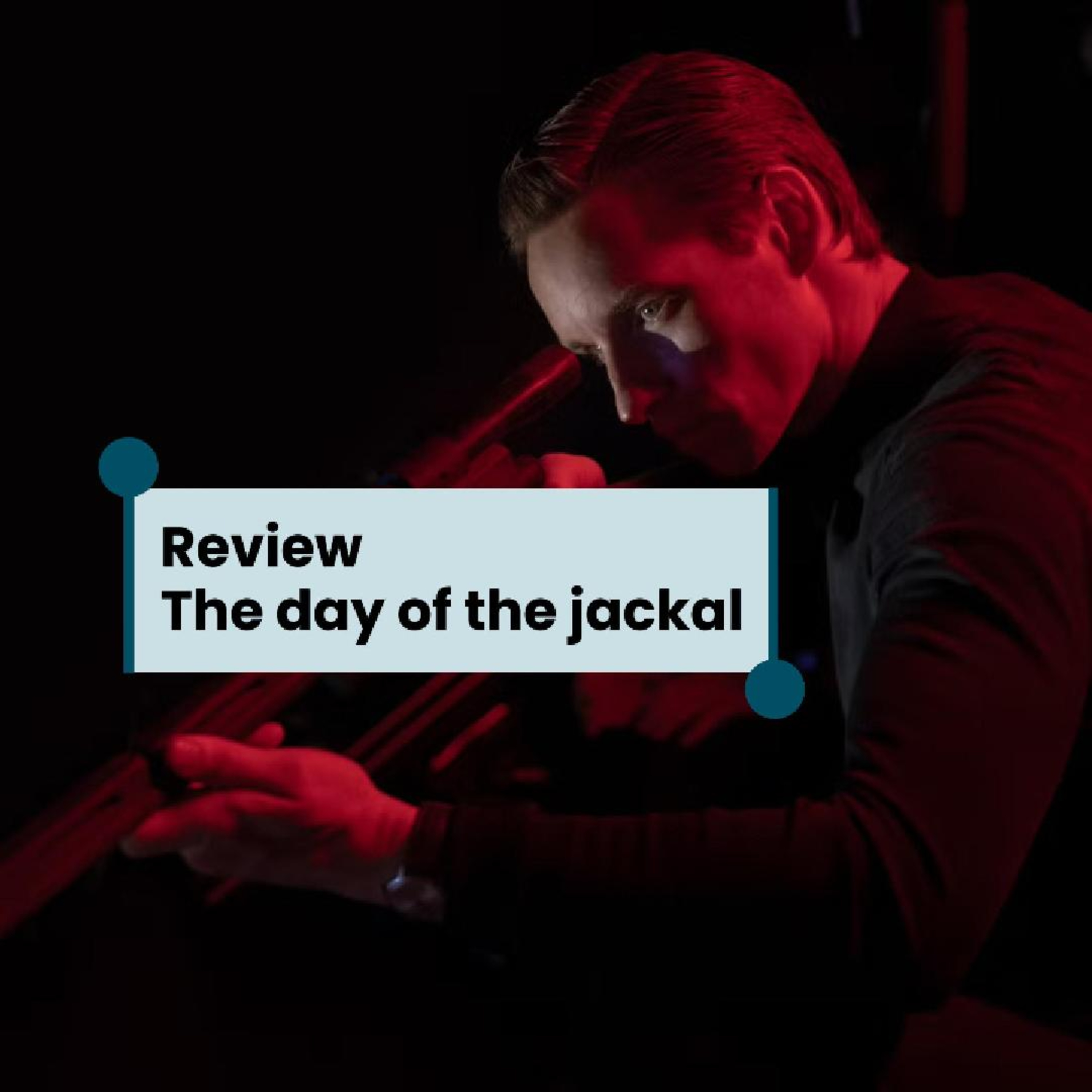 รีวิว : The day of the Jackal