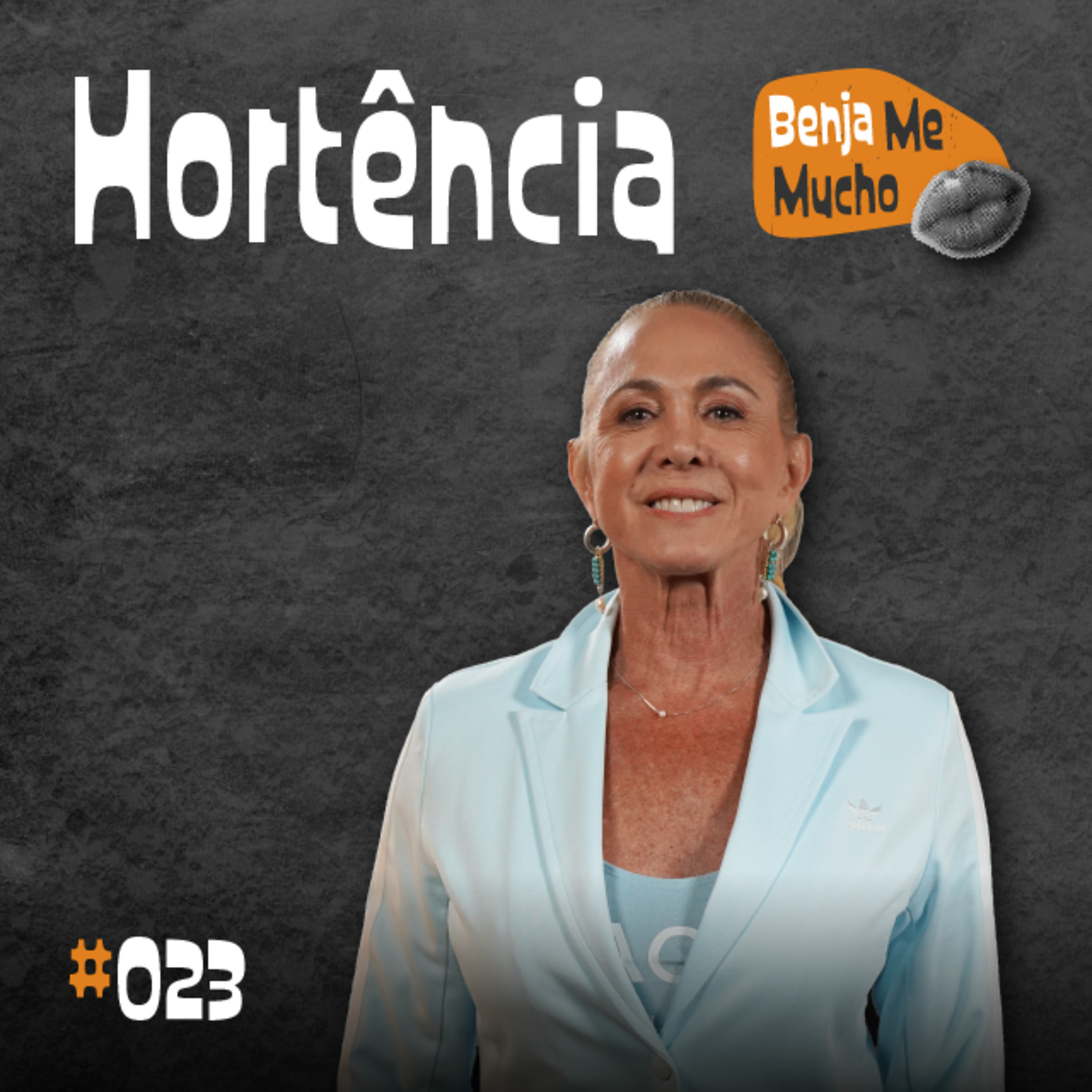 Benja Me Mucho #023 - Hortência Marcari