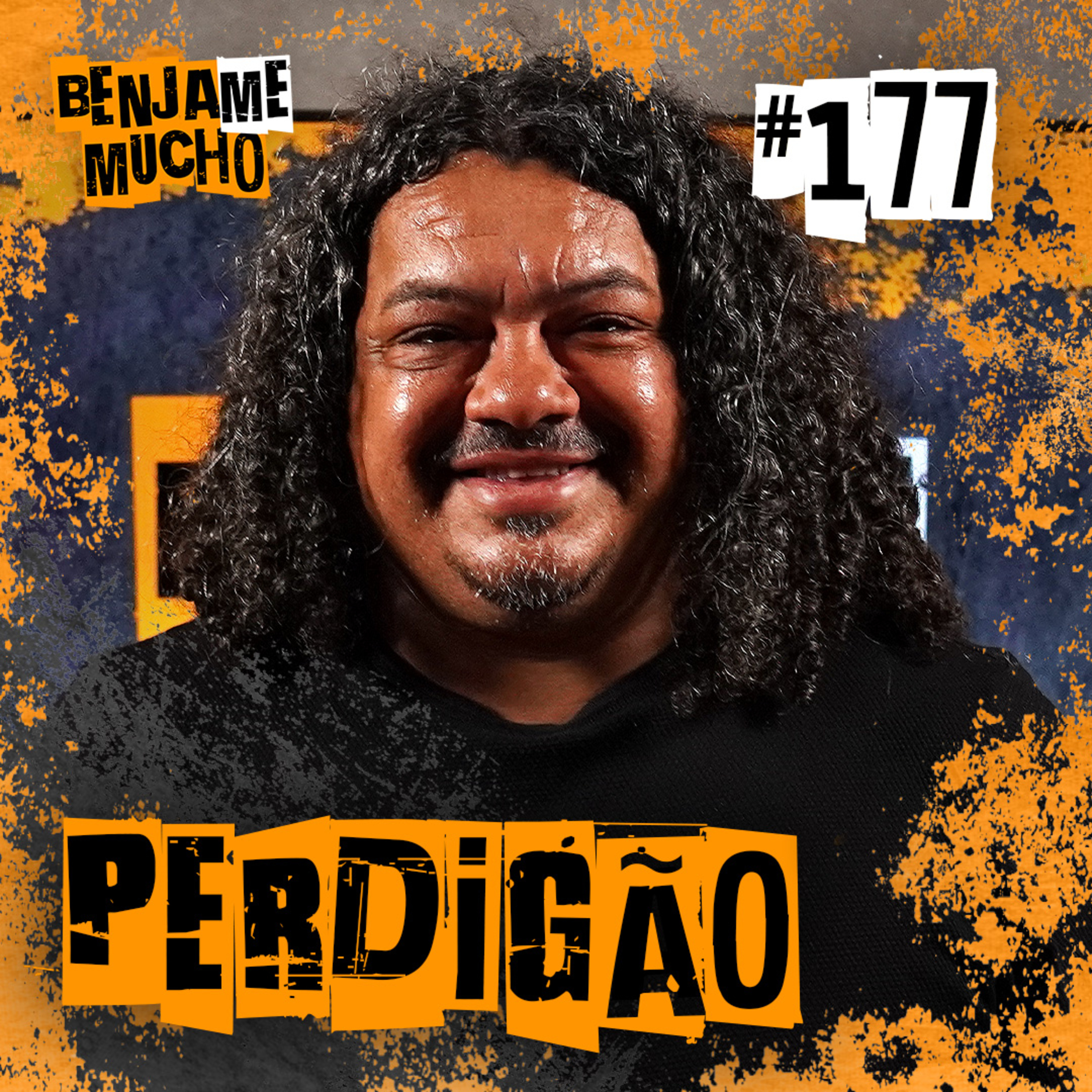 PERDIGÃO | BENJA ME MUCHO #177