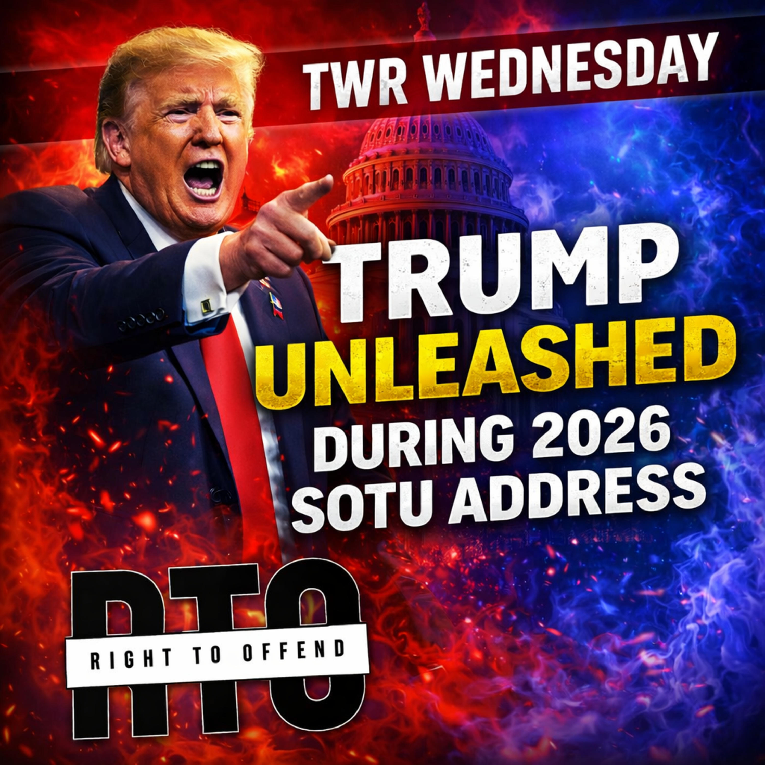 TWR Wednesday | Trump UNLEASHED During 2026 SOTU Address! episode artwork