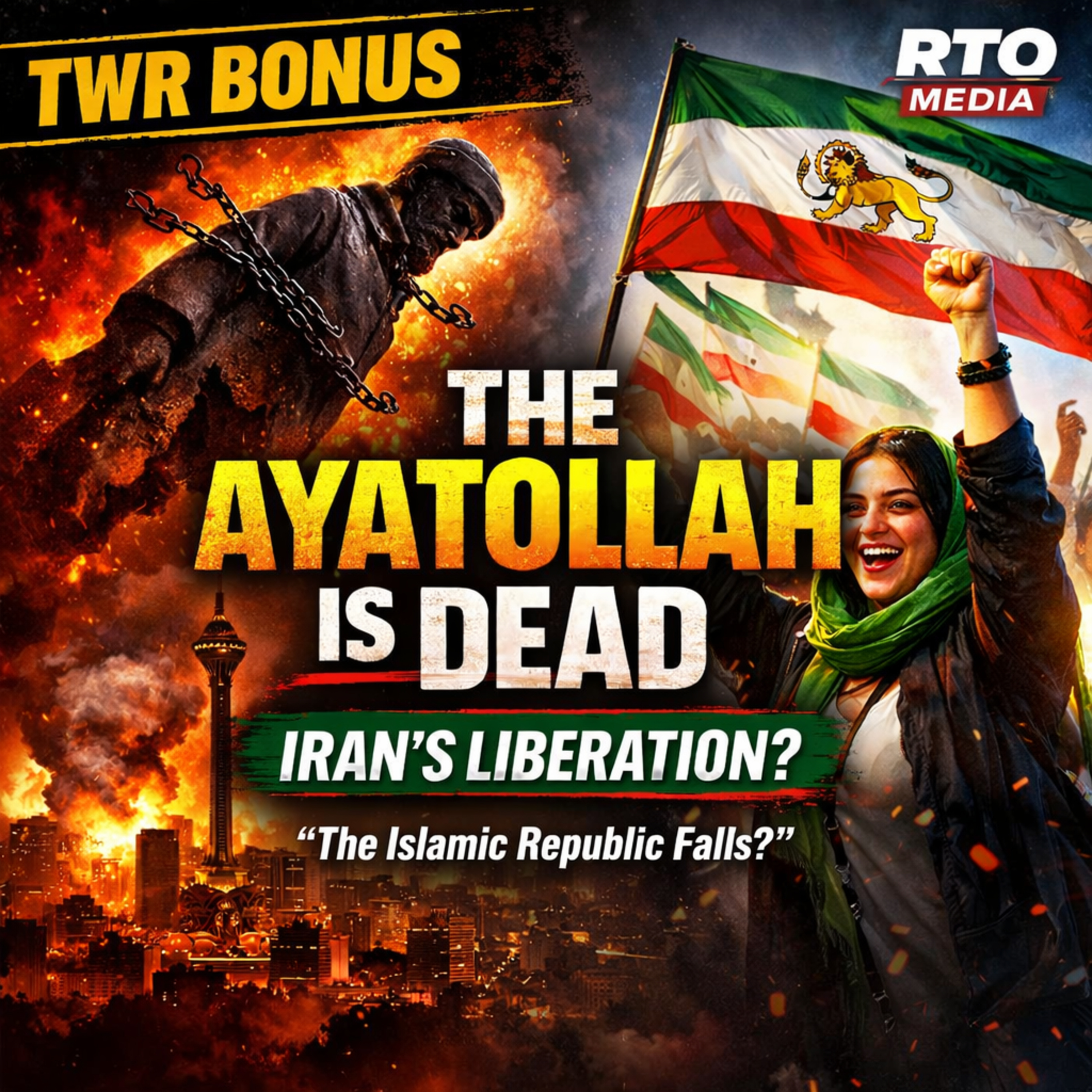 TWR BONUS | The Ayatollah Is Dead: Iran's Liberation episode artwork
