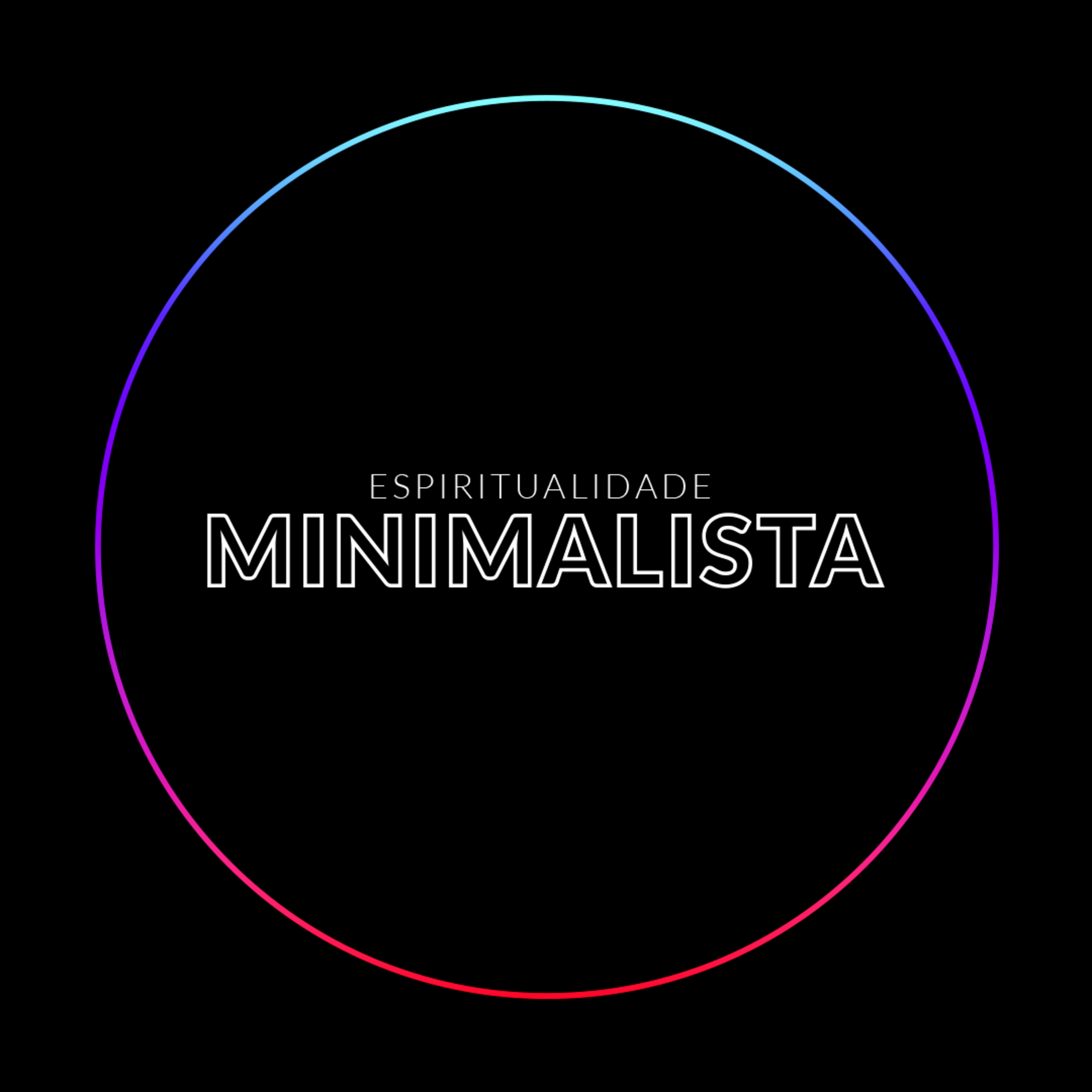 Espiritualidade Minimalista #01 (04/06/23)