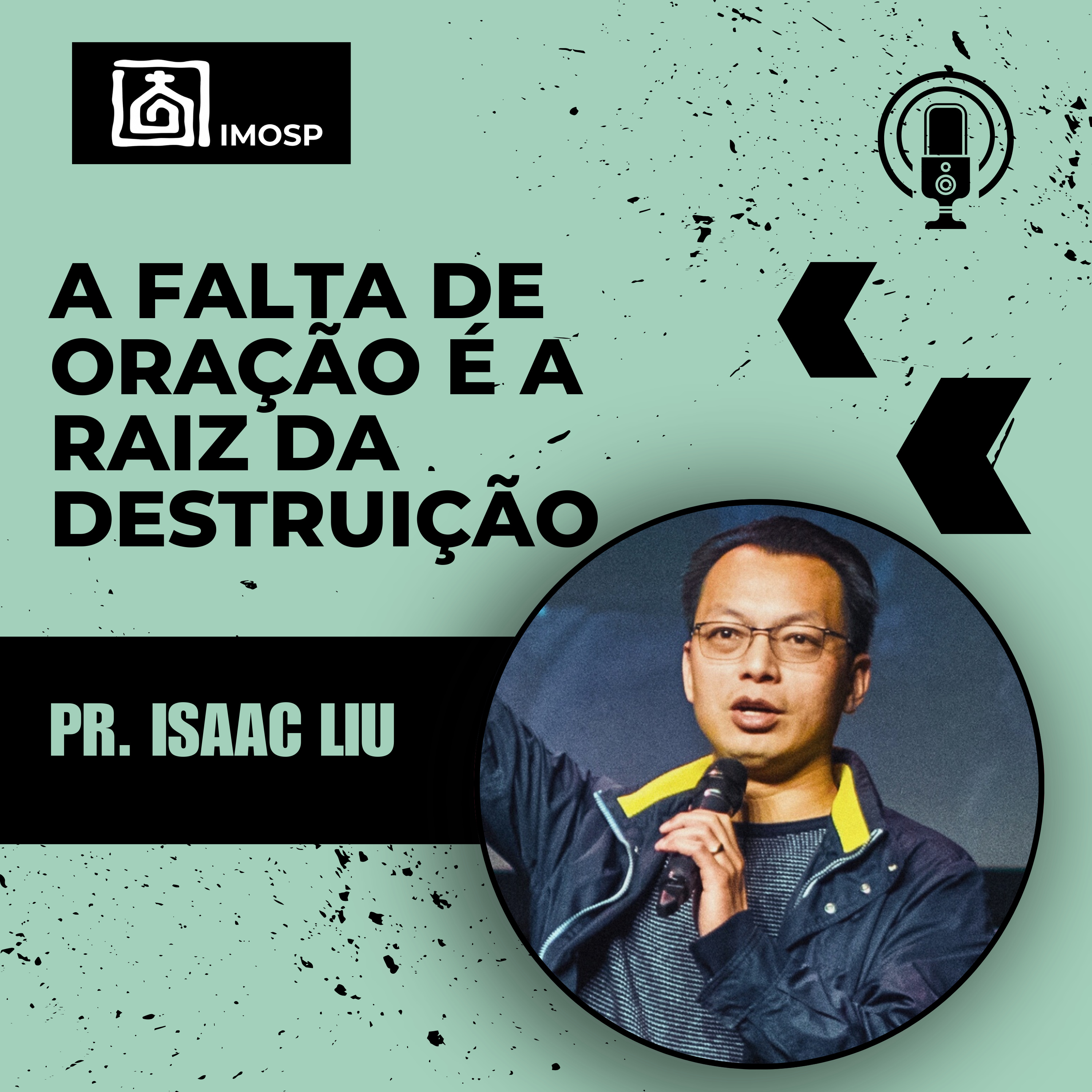 #054 IMOSP | A falta de oração é a raiz da destruição - Pr. Isaac Liu - Gênesis 3:8-10 episode artwork