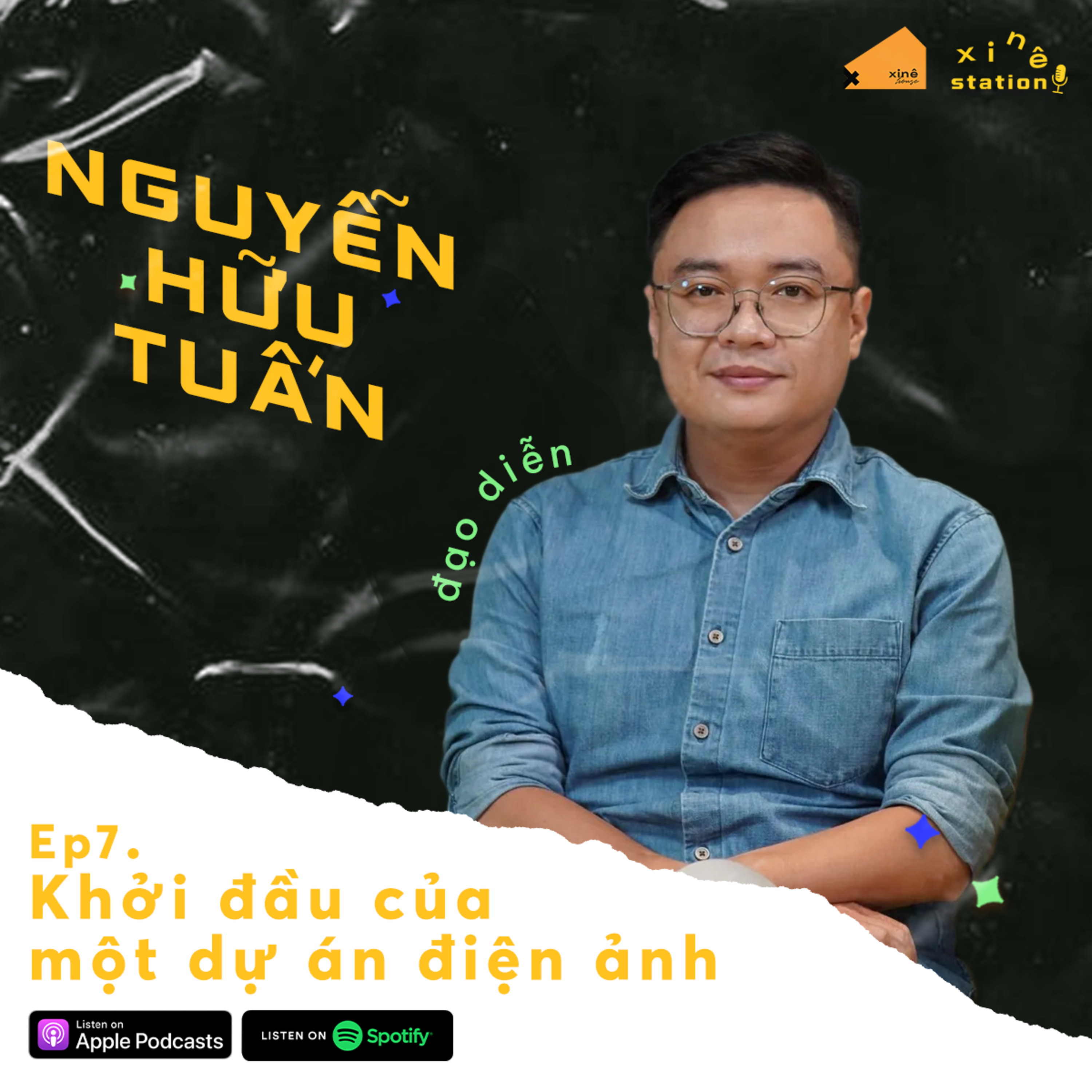 Xinê Station #7: Những điều nhà làm phim trẻ cần biết khi khởi tạo một dự án điện ảnh episode artwork
