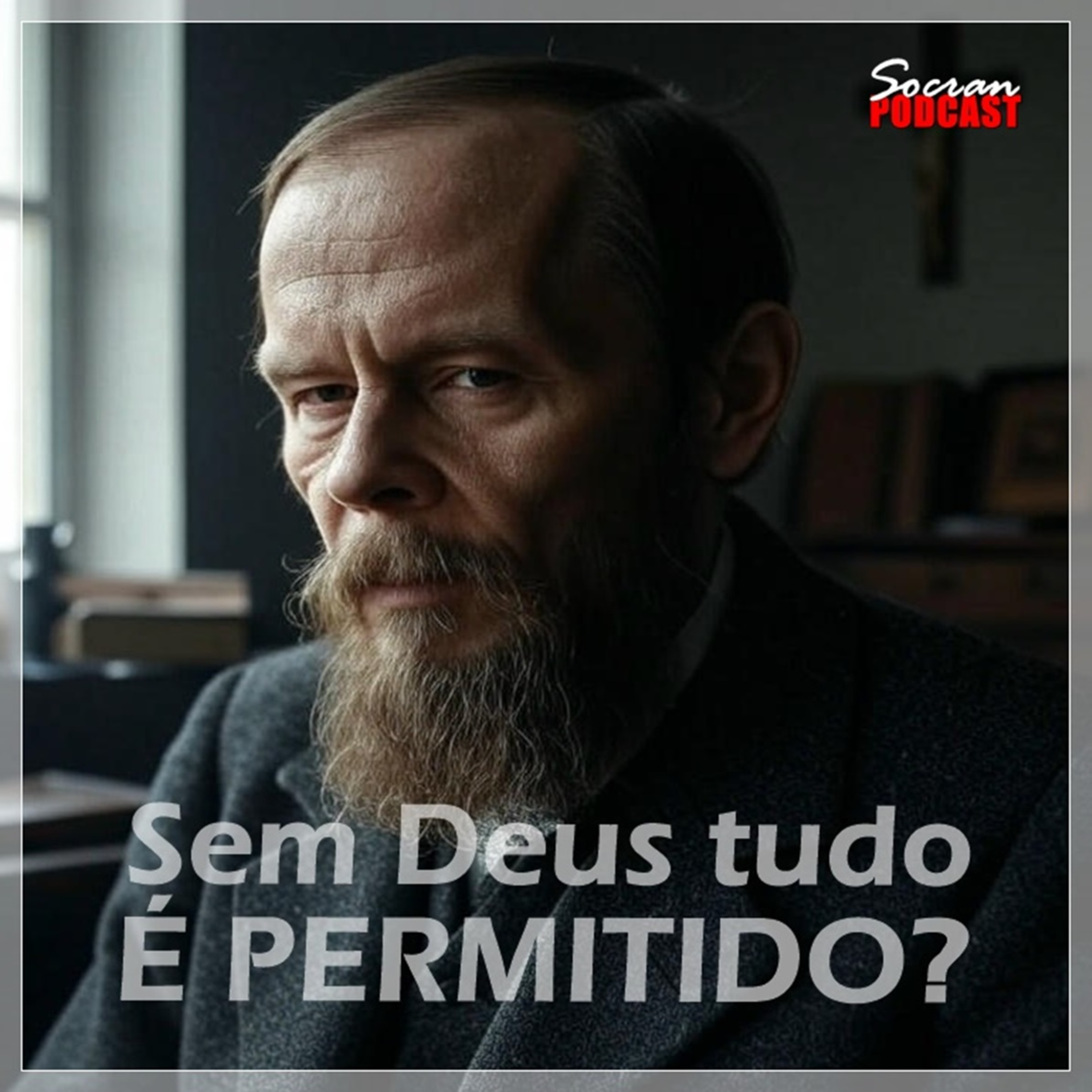 Sem Deus tudo é PERMITIDO???