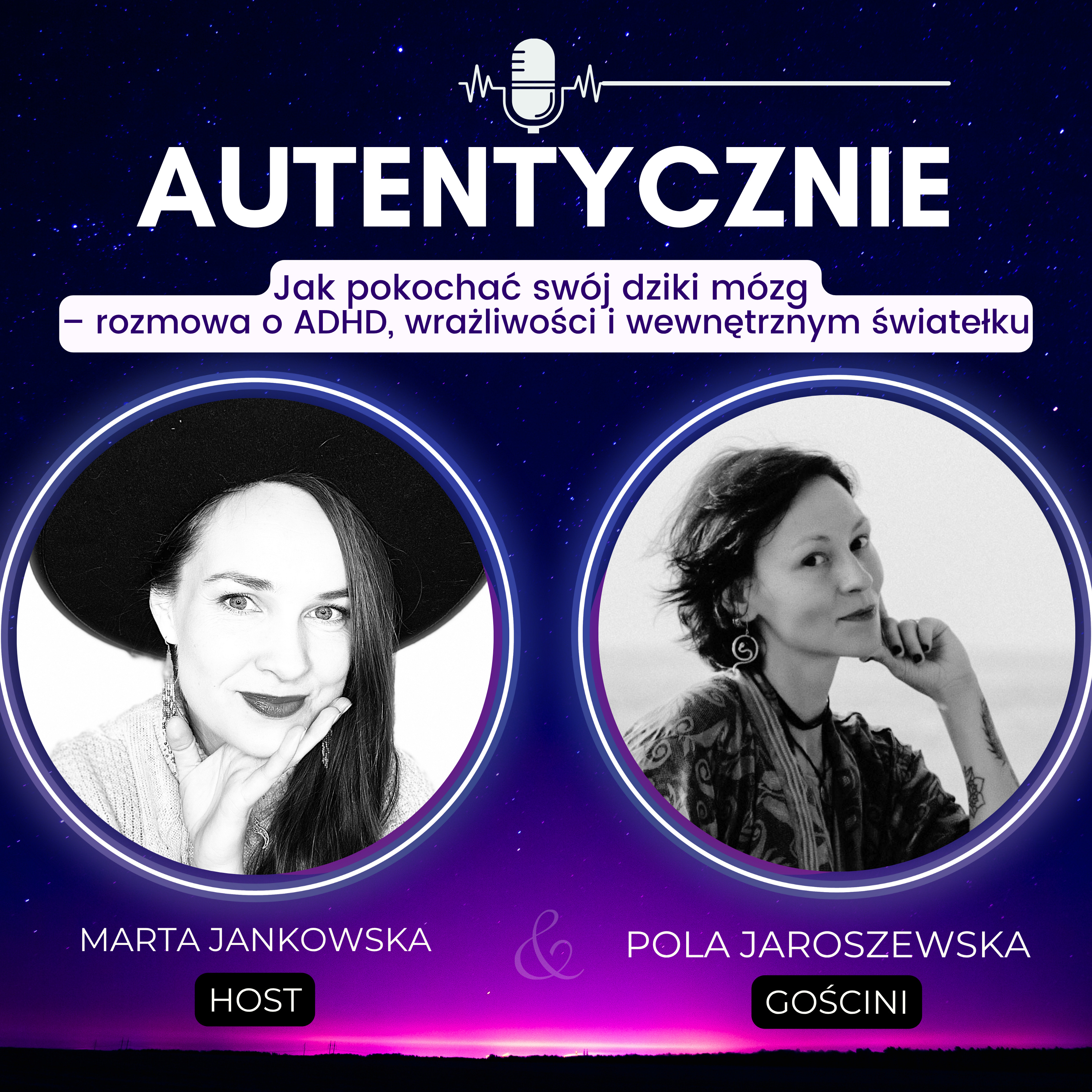 Jak pokochać swój dziki mózg – rozmowa z Polą Jaroszewską o ADHD, wrażliwości i wewnętrznym światełku episode artwork