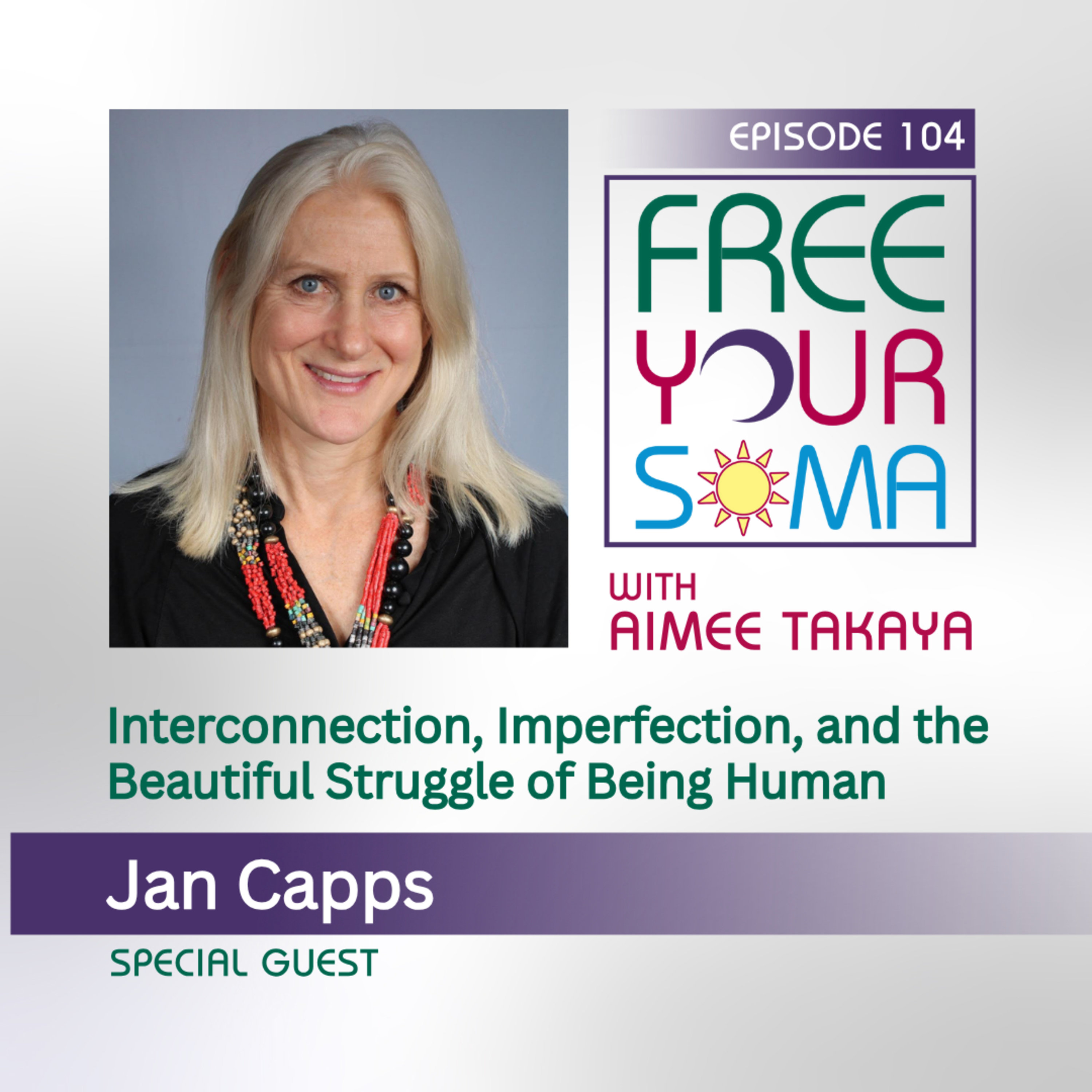 Interconnection, Imperfection, and the Beautiful Struggle of Being Human episode artwork