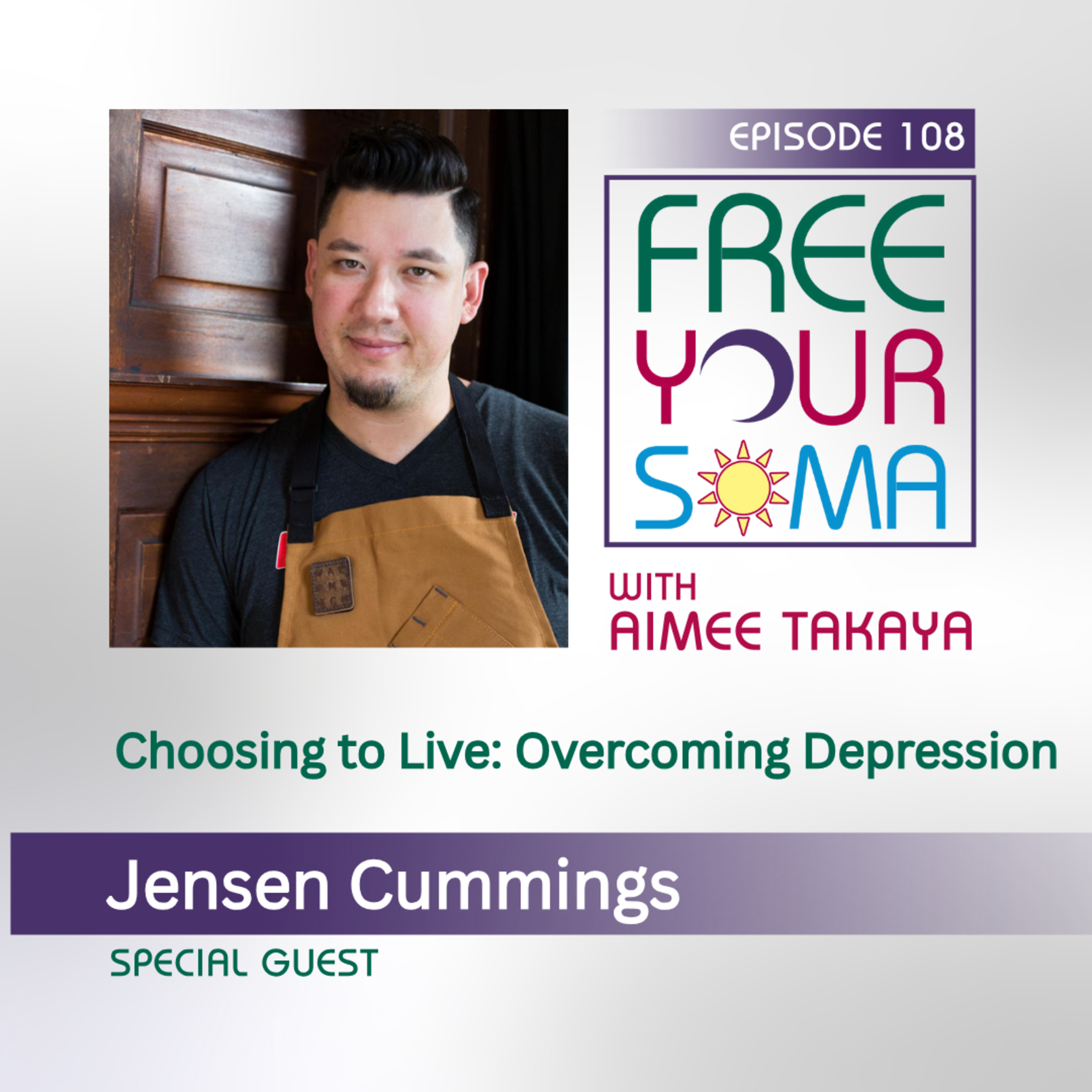 Choosing to Live: Overcoming Depression with Jensen Cummings episode artwork