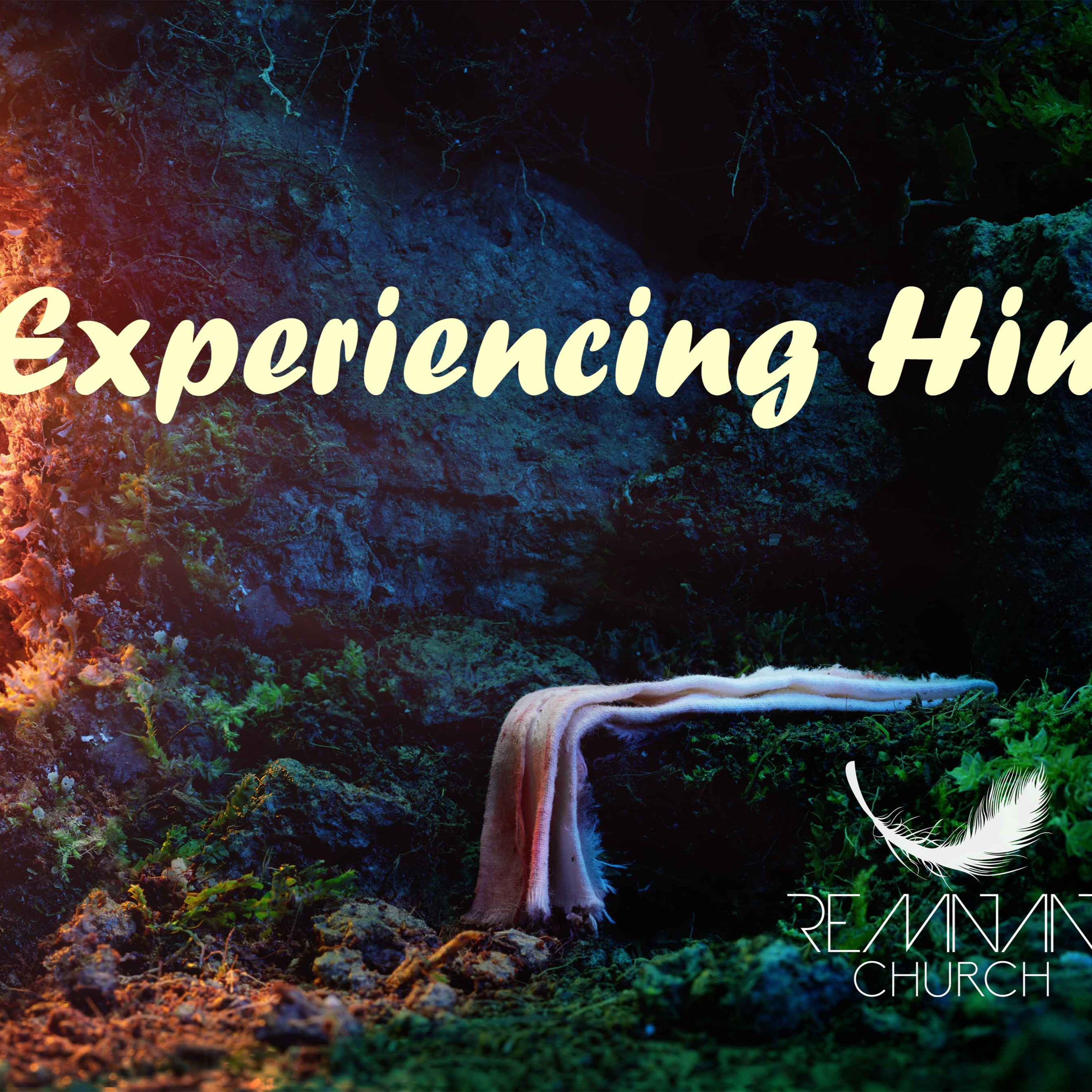 Experiencing Him Week 4 Easter Sunday The Empty Cup