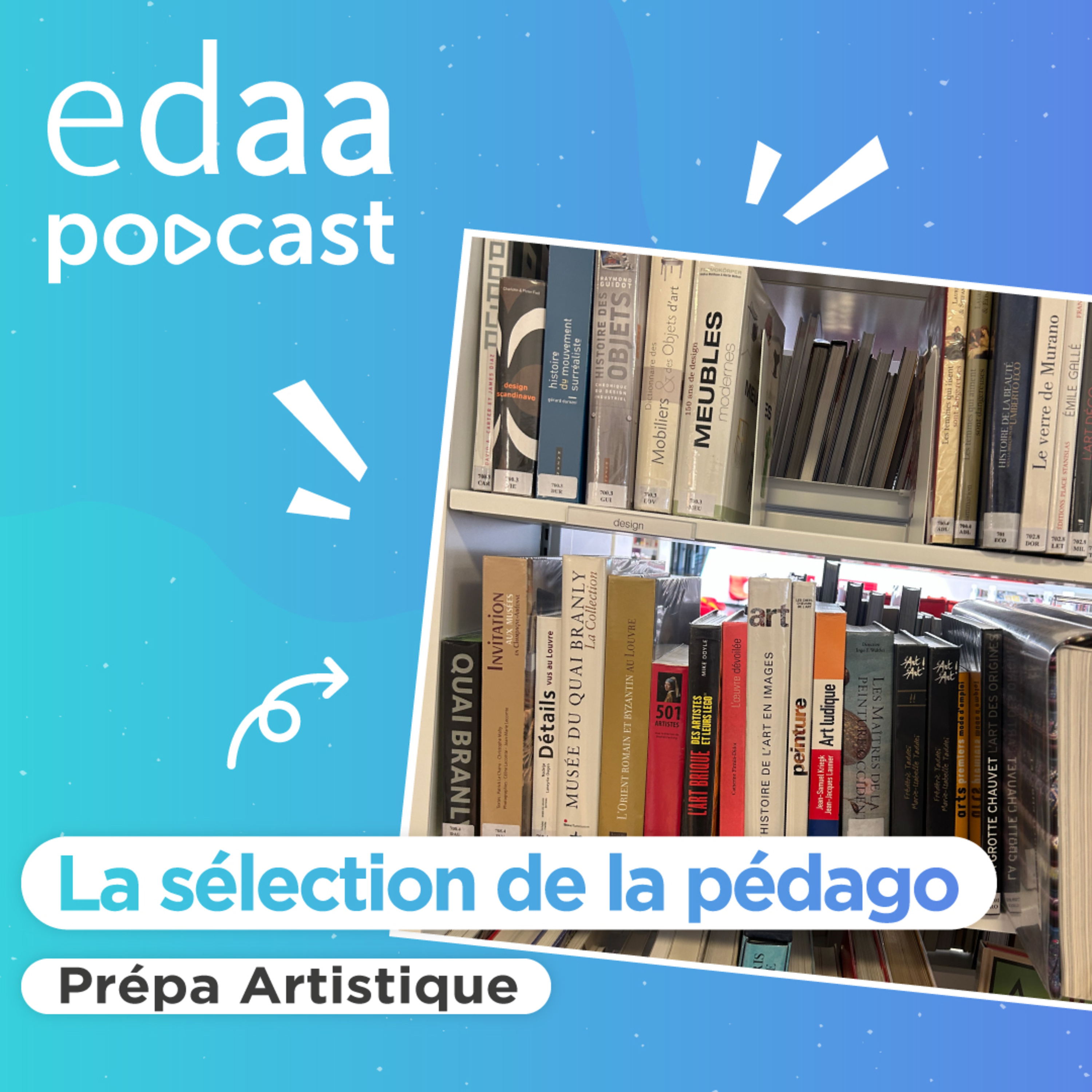 La sélection de la pédago - Prépa Artistique episode artwork