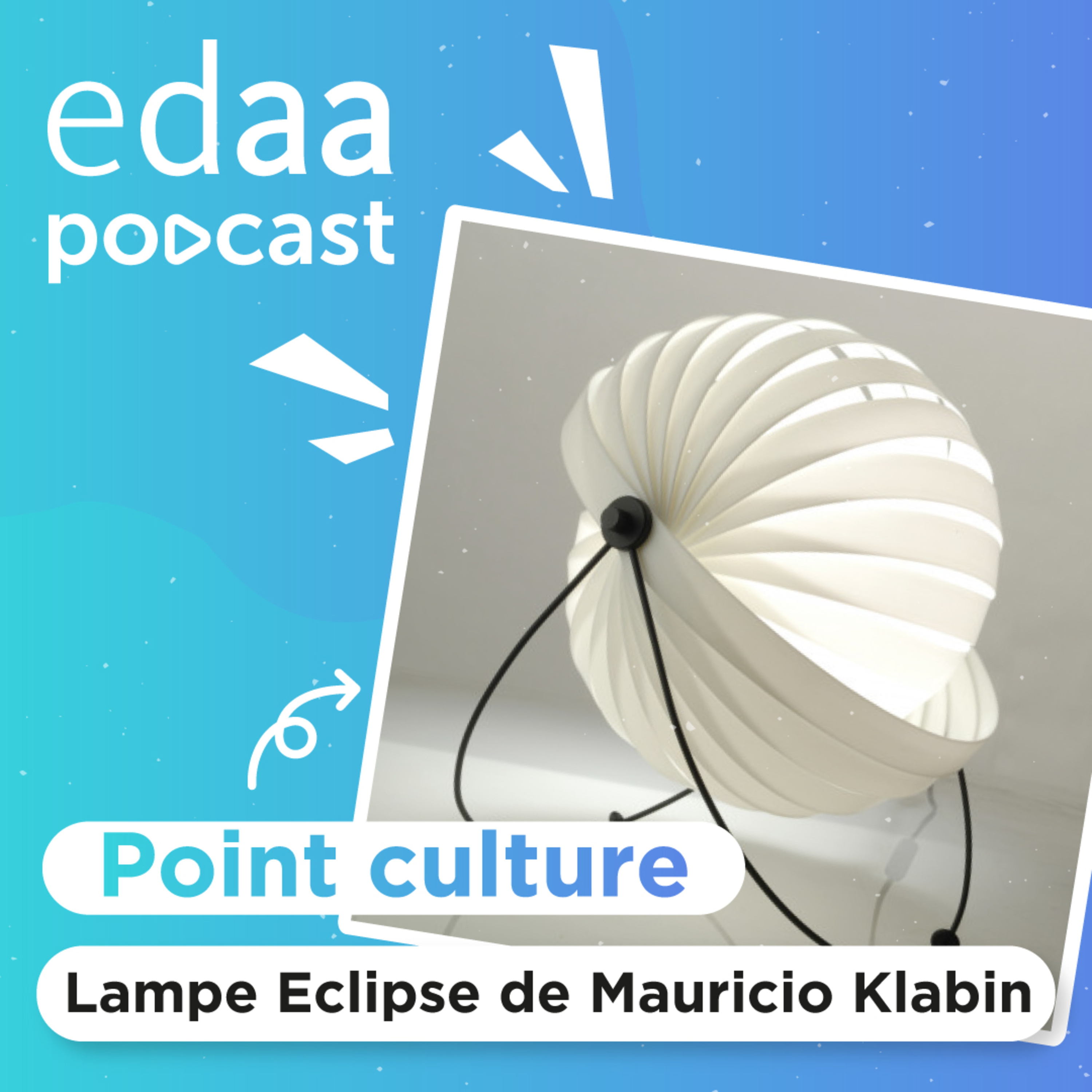 Point culture - Le design de la lampe Eclipse episode artwork