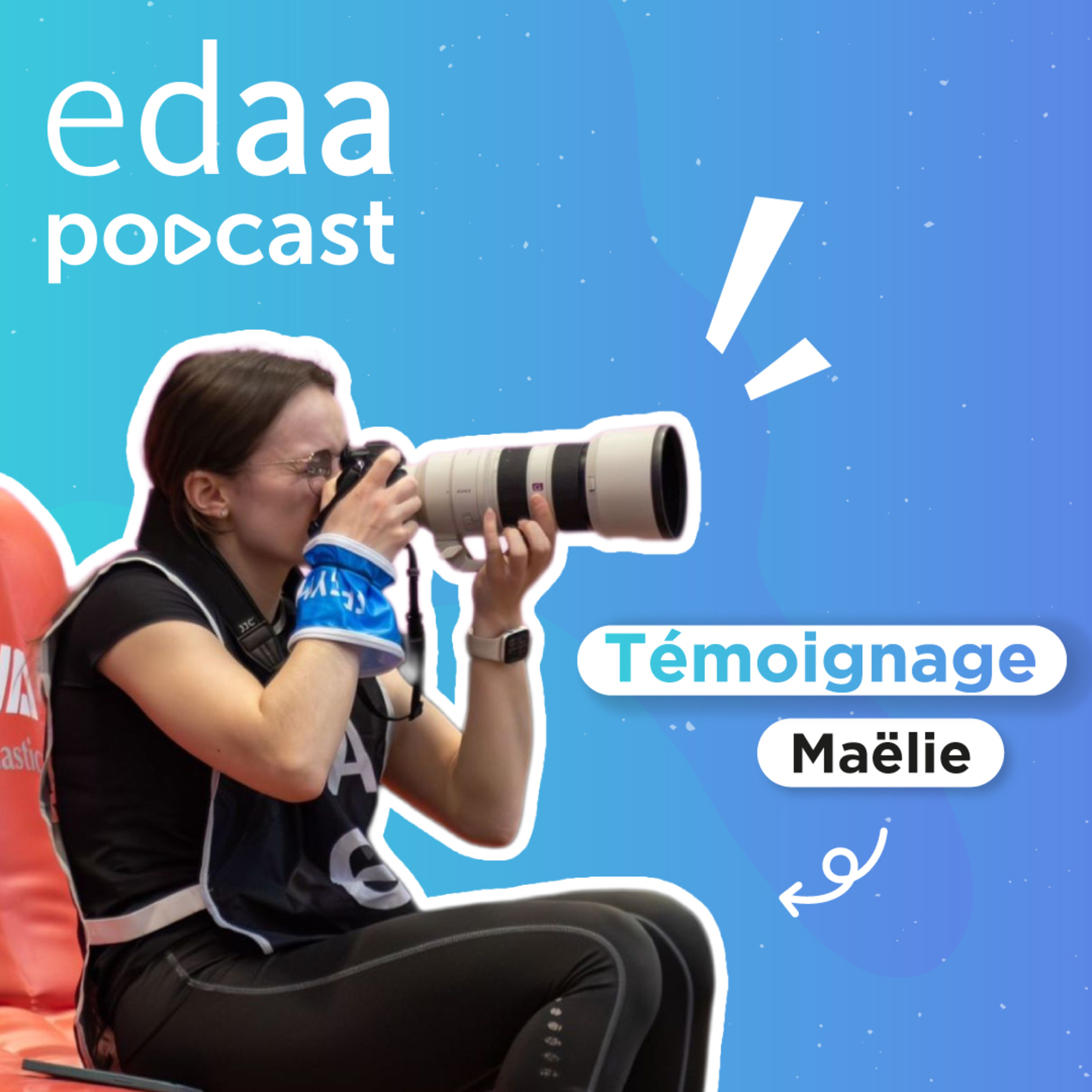 Maëlie Abadie 📷 Allier le sport et la photographie : le défi d'une athlète à l'edaaPix ! episode artwork