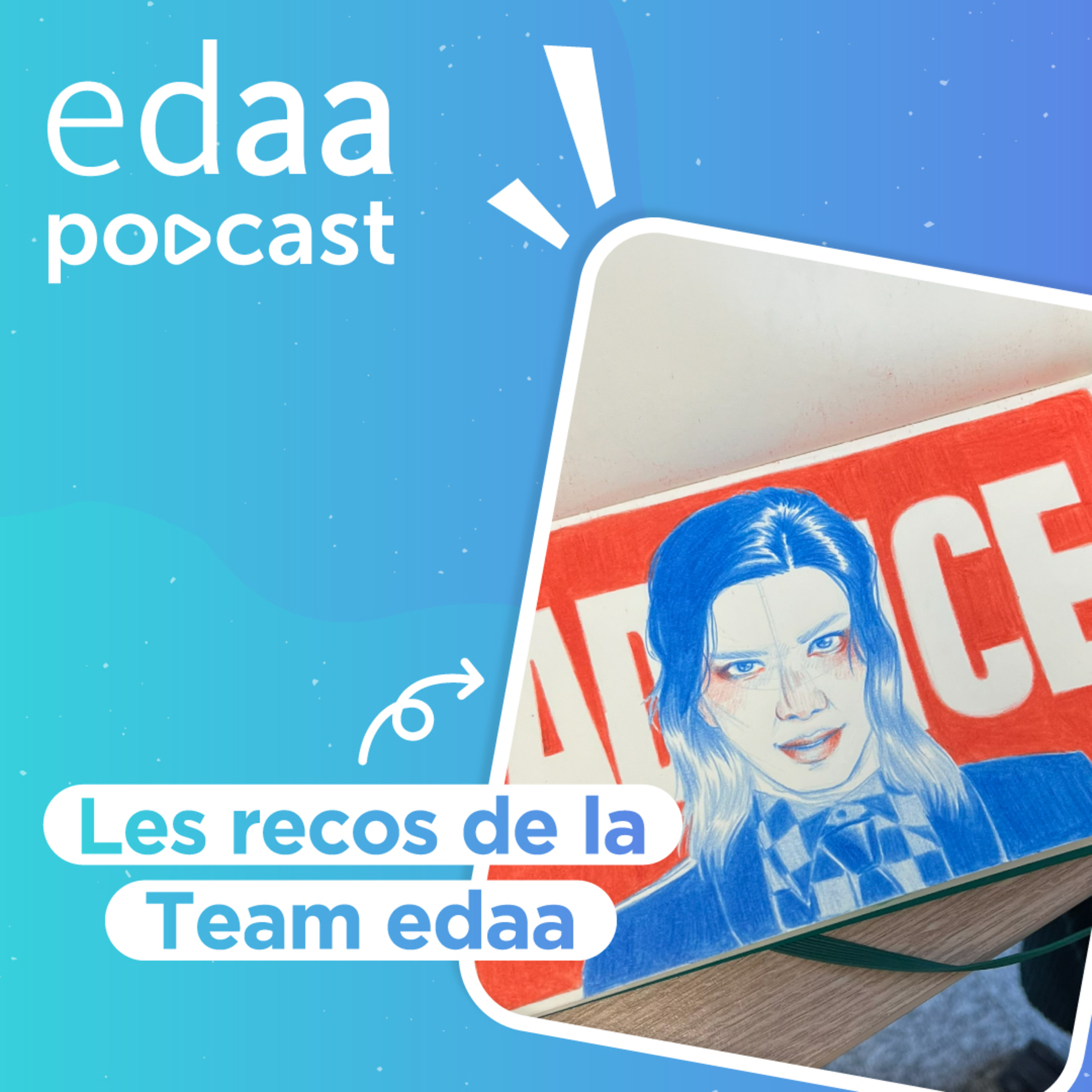Les recos créa' de la Team edaa #1 episode artwork