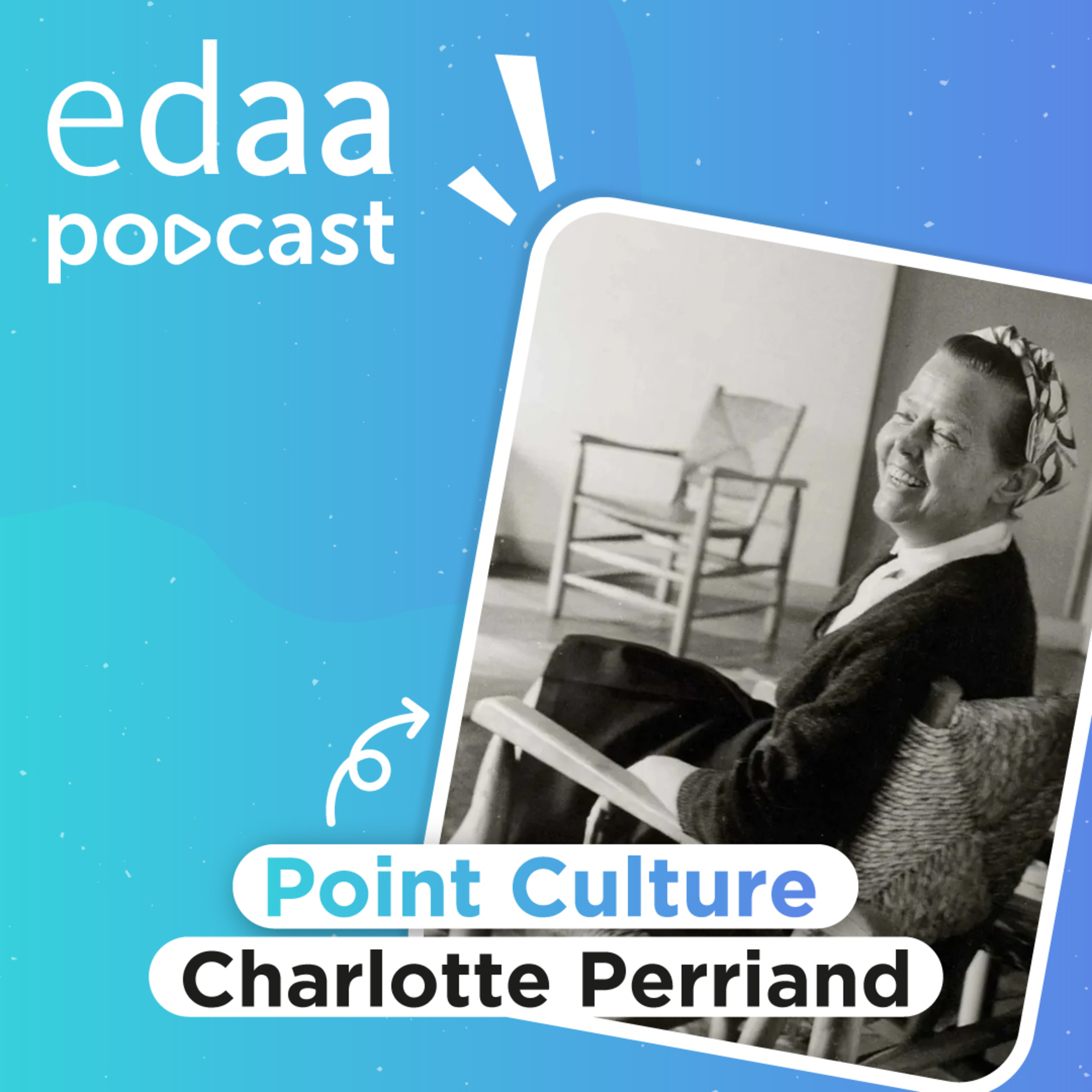 Point Culture - L'histoire de Charlotte Perriand  episode artwork
