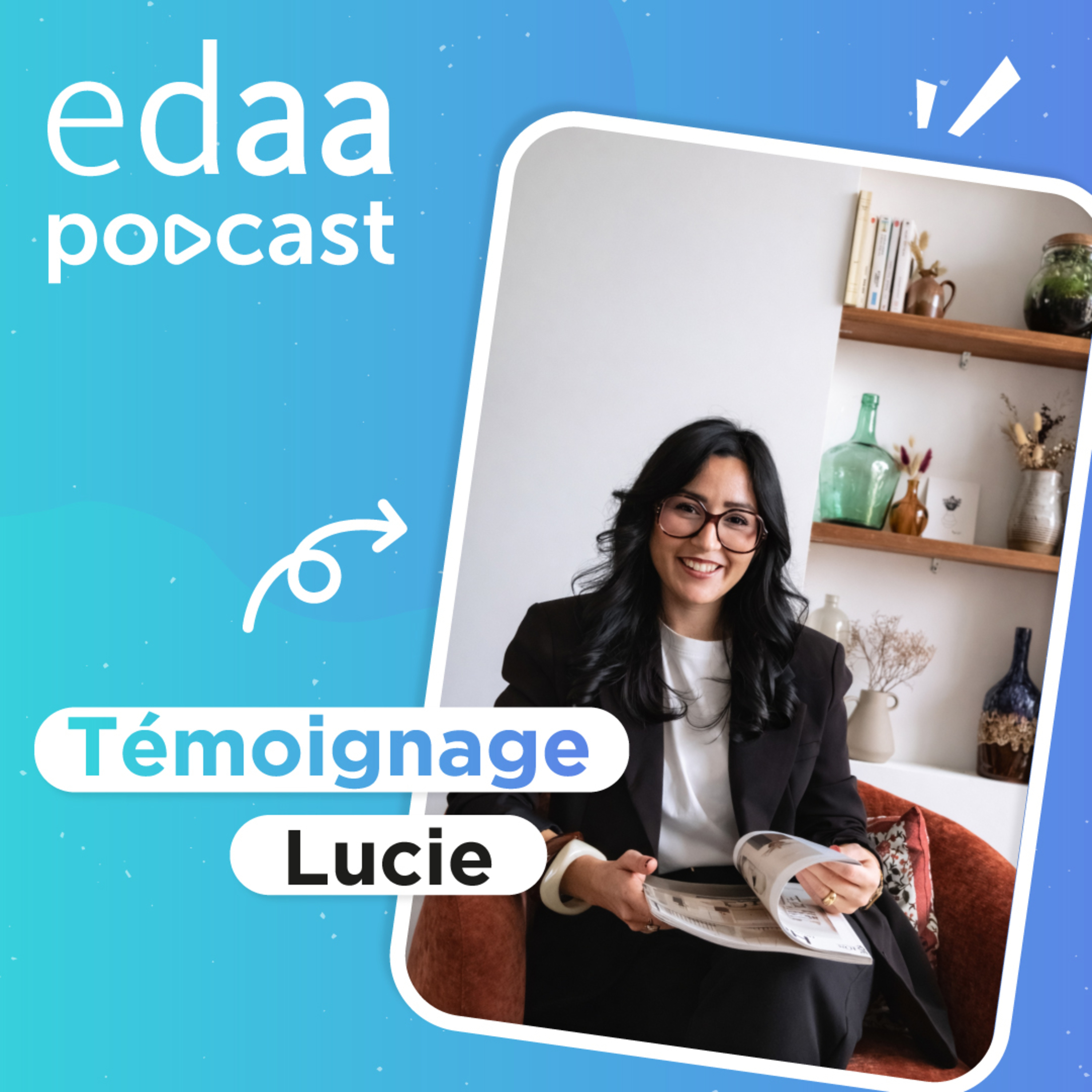 L'histoire de l'Atelier Masseia, agence d'architecture d'intérieur et maitrise d'œuvre - Lucie episode artwork