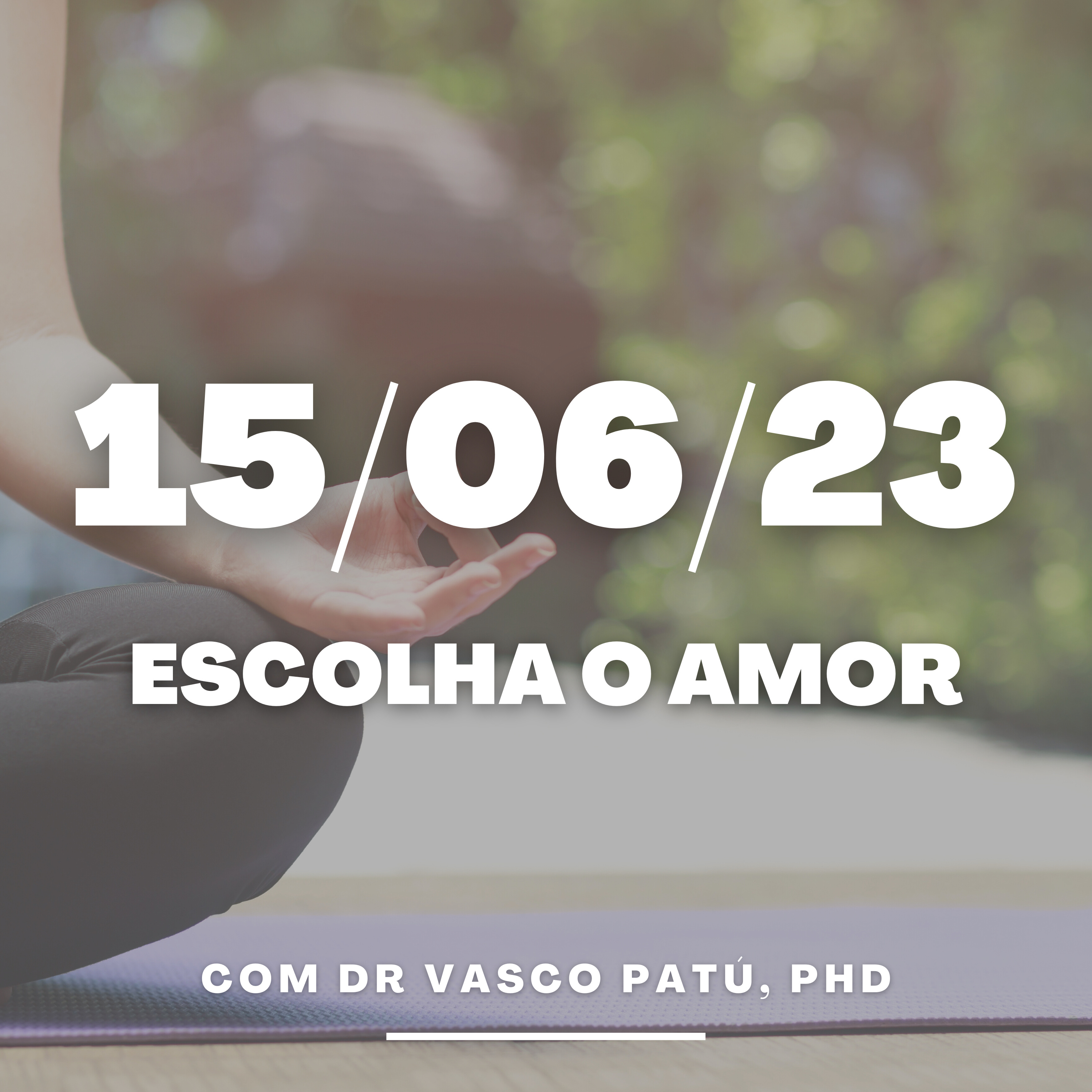 #29 - Escolha o amor