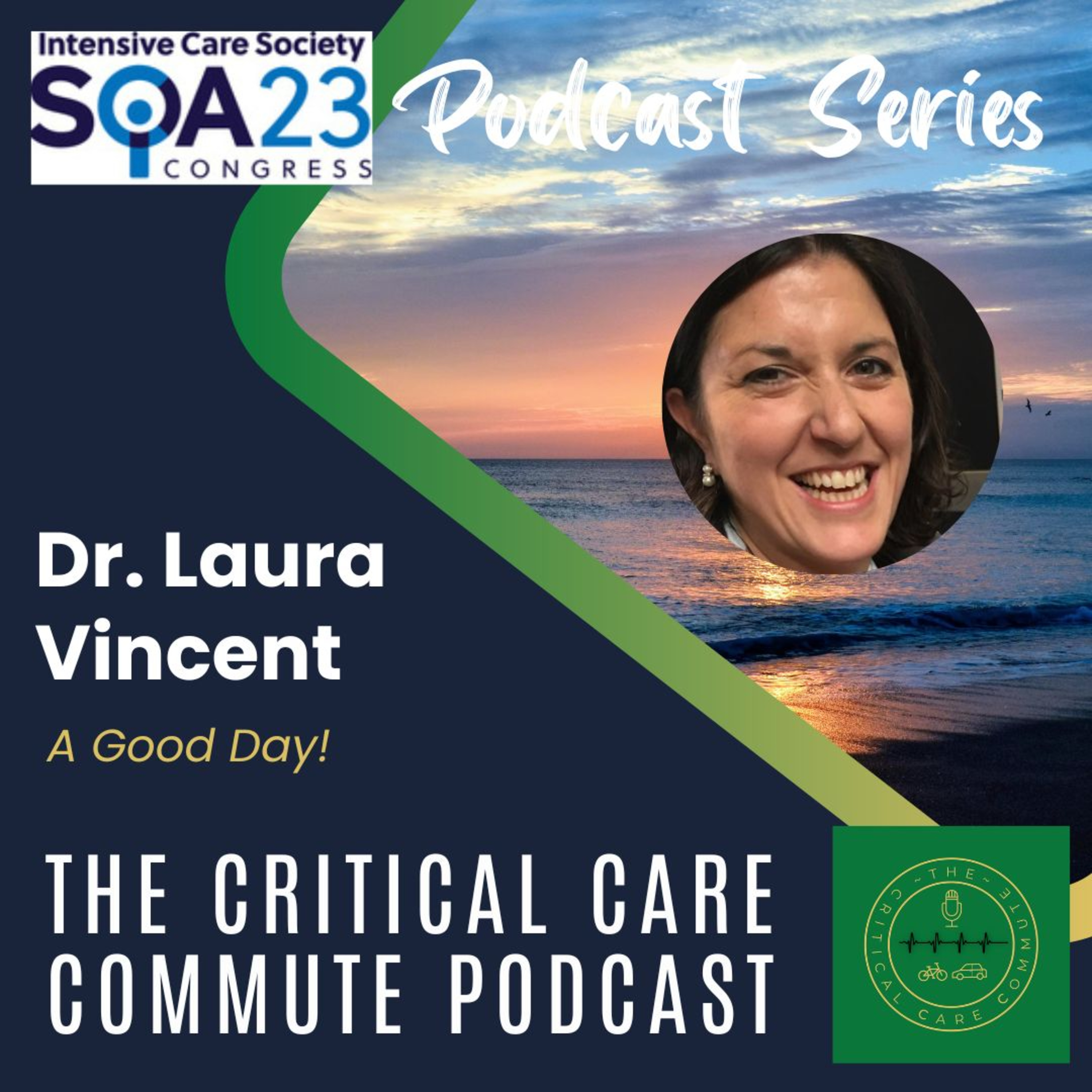 A Good Day with Dr. Laura Vincent