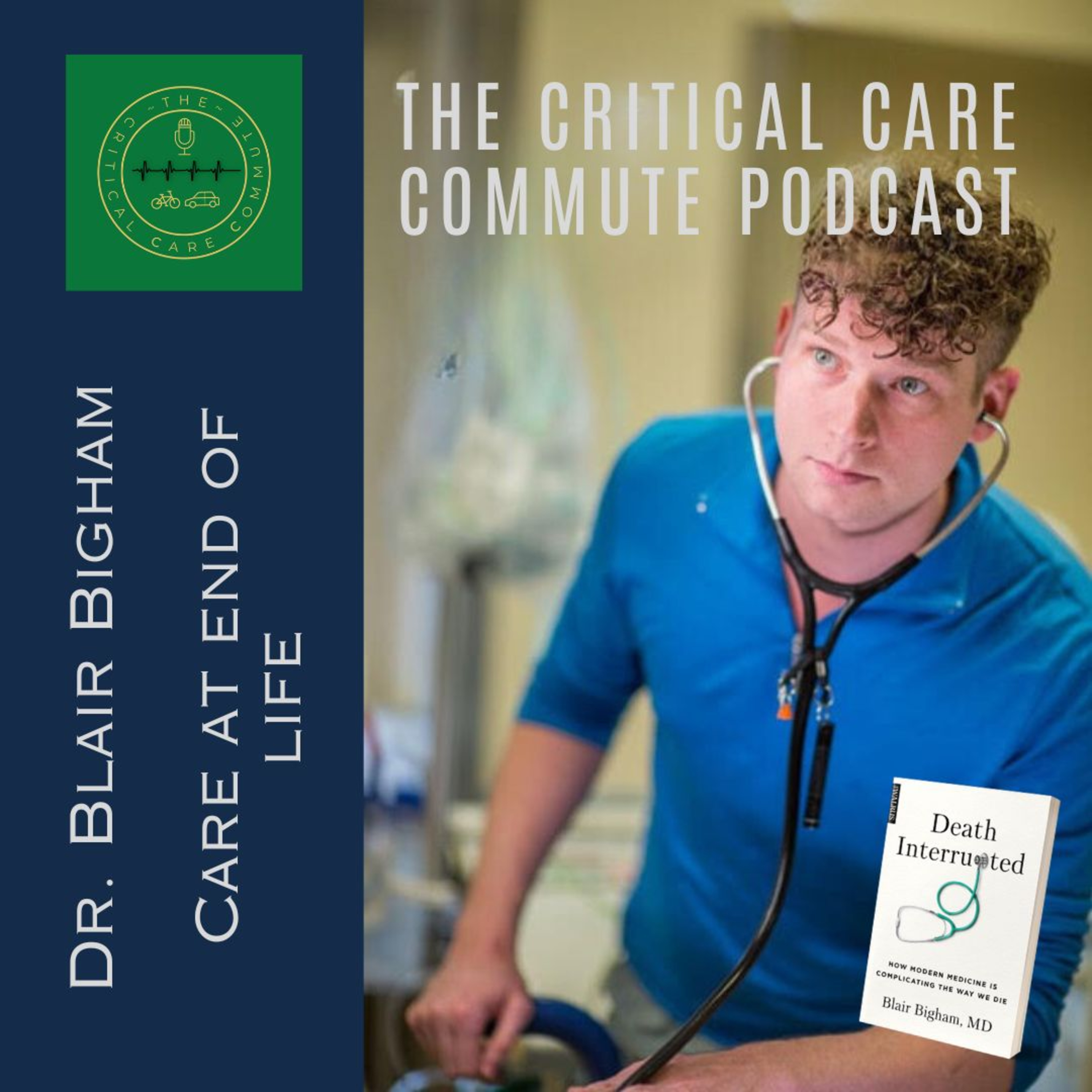 Talking about End of Life with Dr Blair Bigham