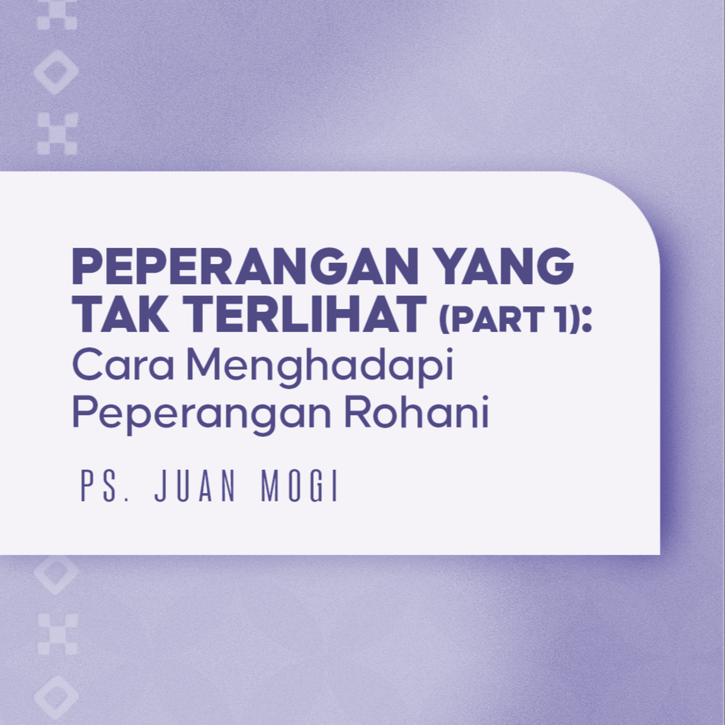Peperangan Yang Tak Terlihat (Part 1)