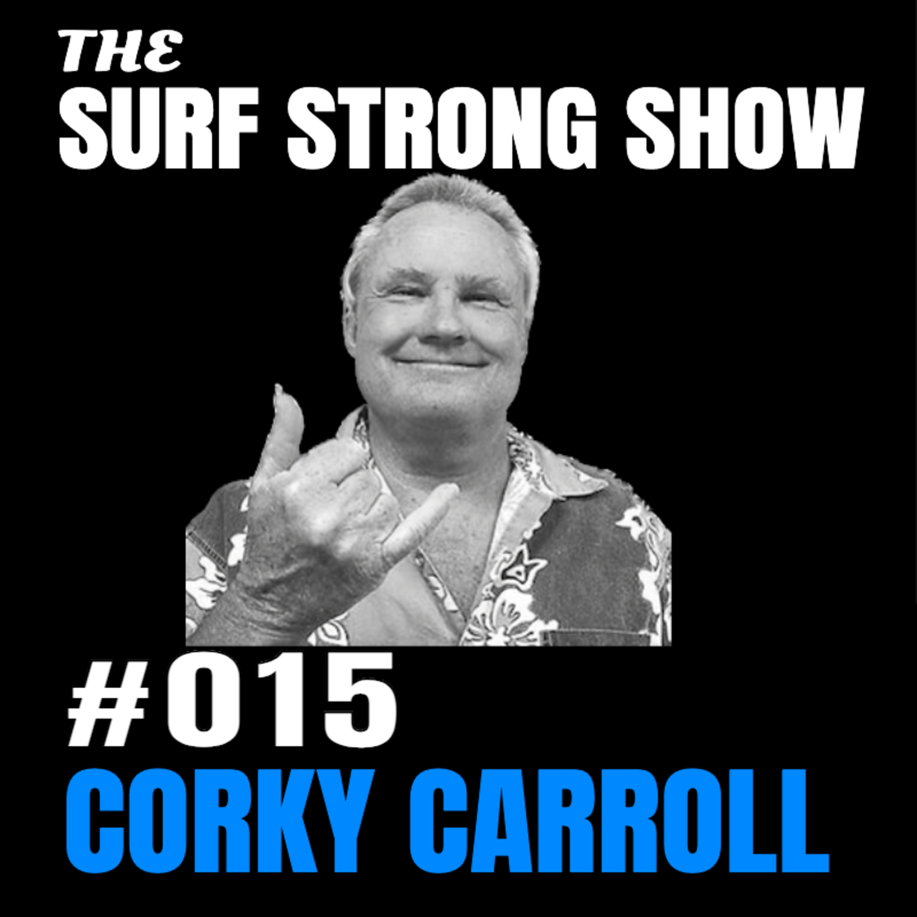 The Surf Strong Show