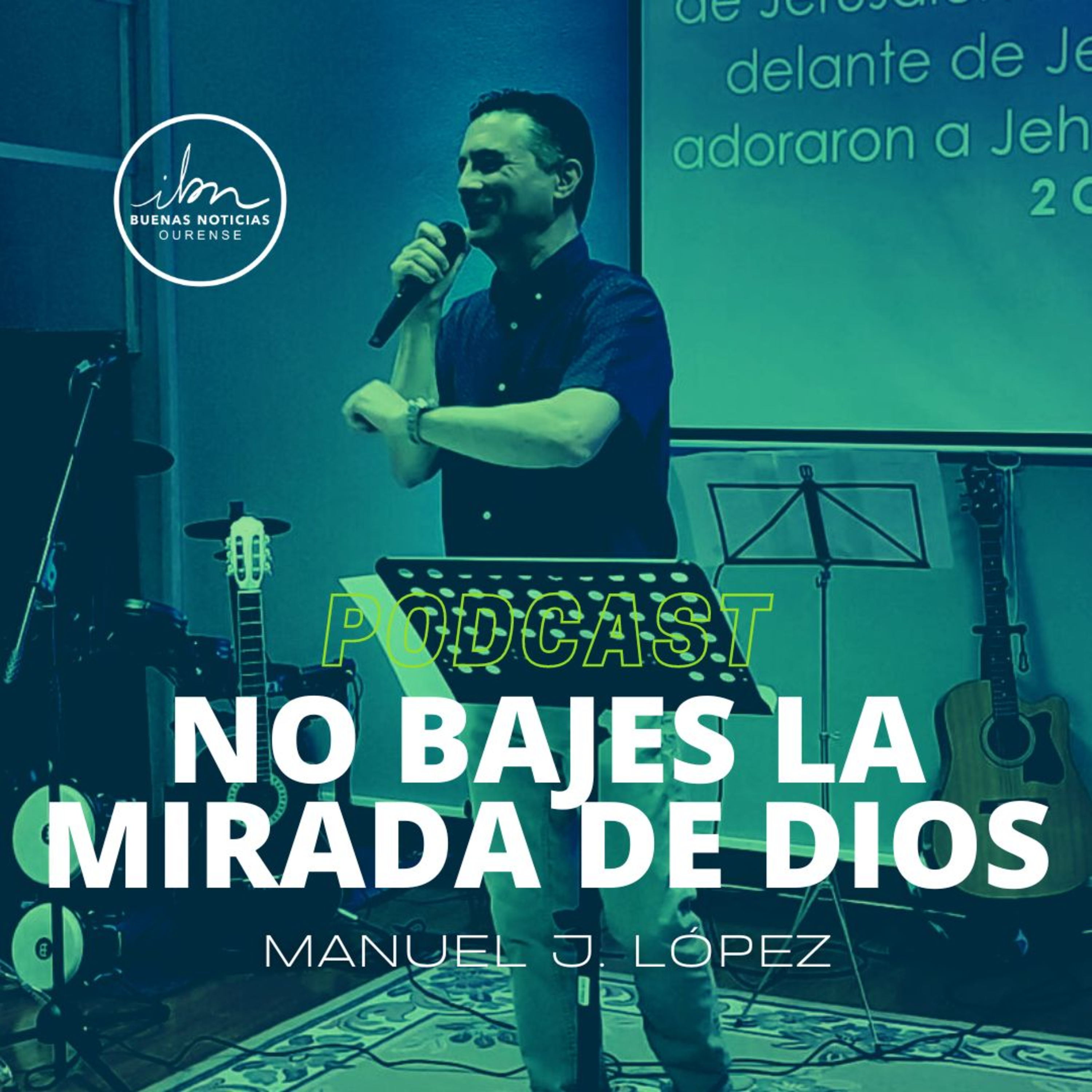 No Bajes La Mirada De Dios | Manuel J. López | IBN Ourense episode artwork