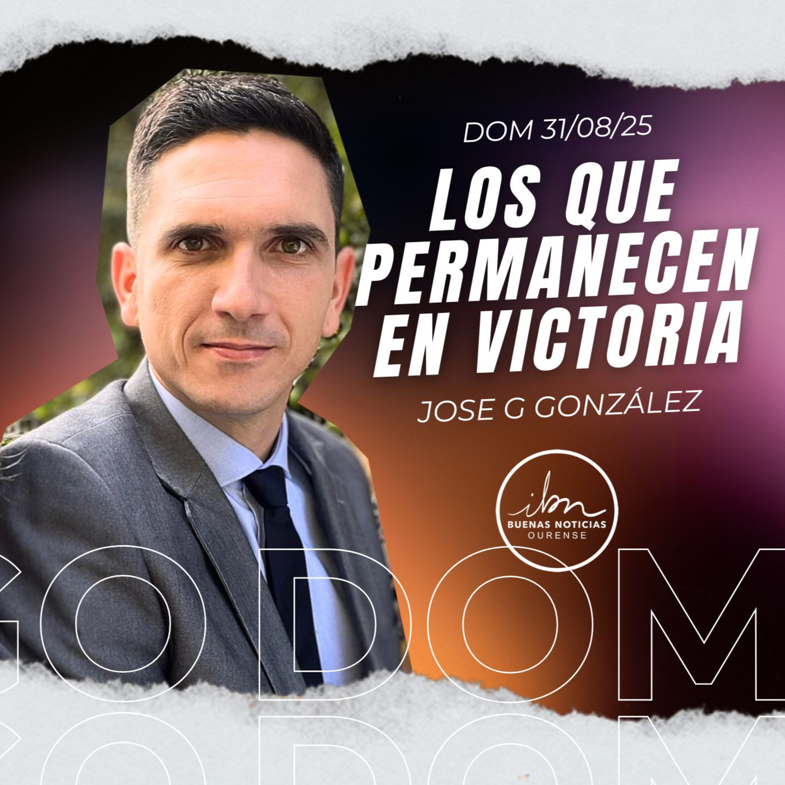 Los Que Permanecen En Victoria | Jose G. González | IBN Ourense episode artwork