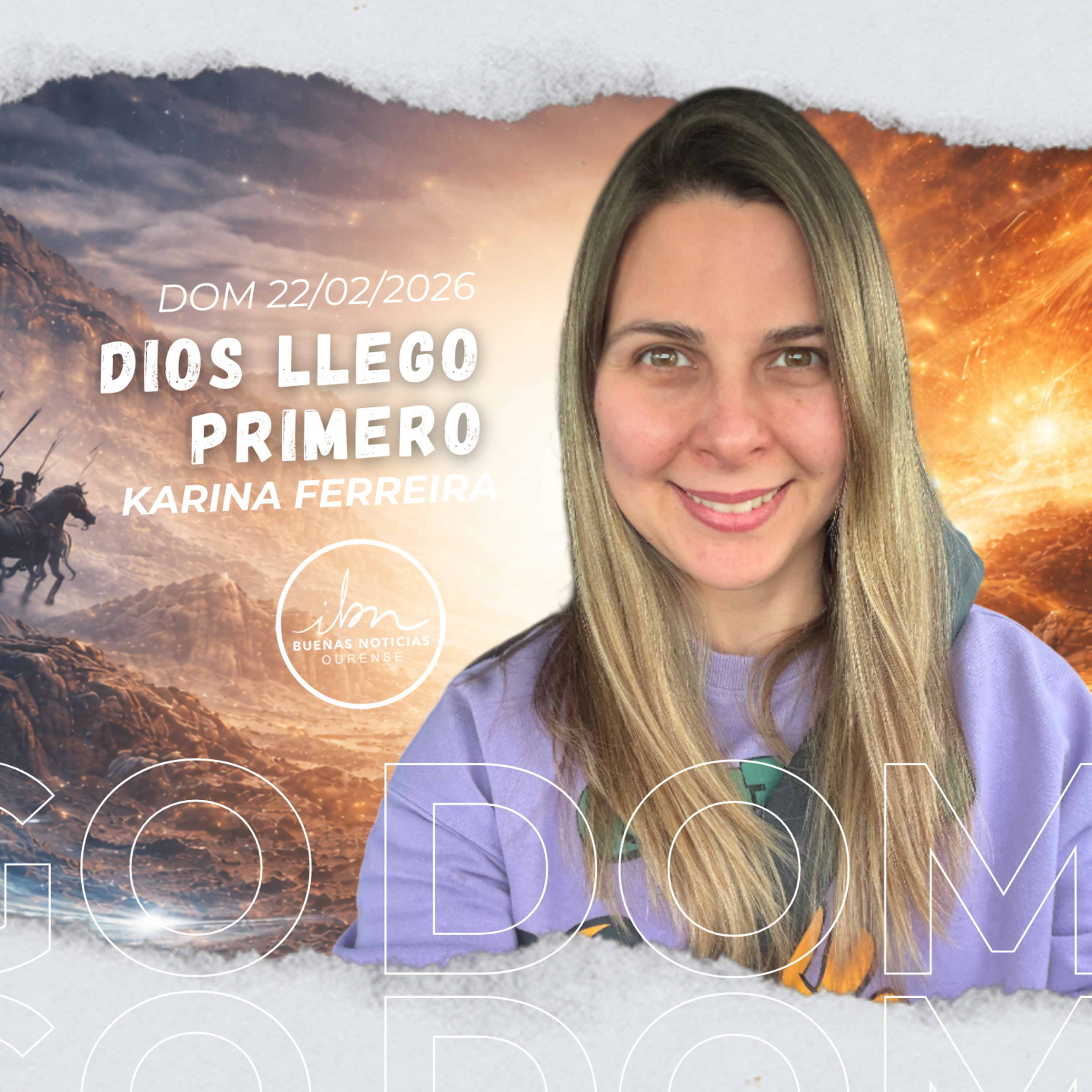 Dios llegó primero | karina Ferreira | IBN Ourense 22/02/2026 episode artwork