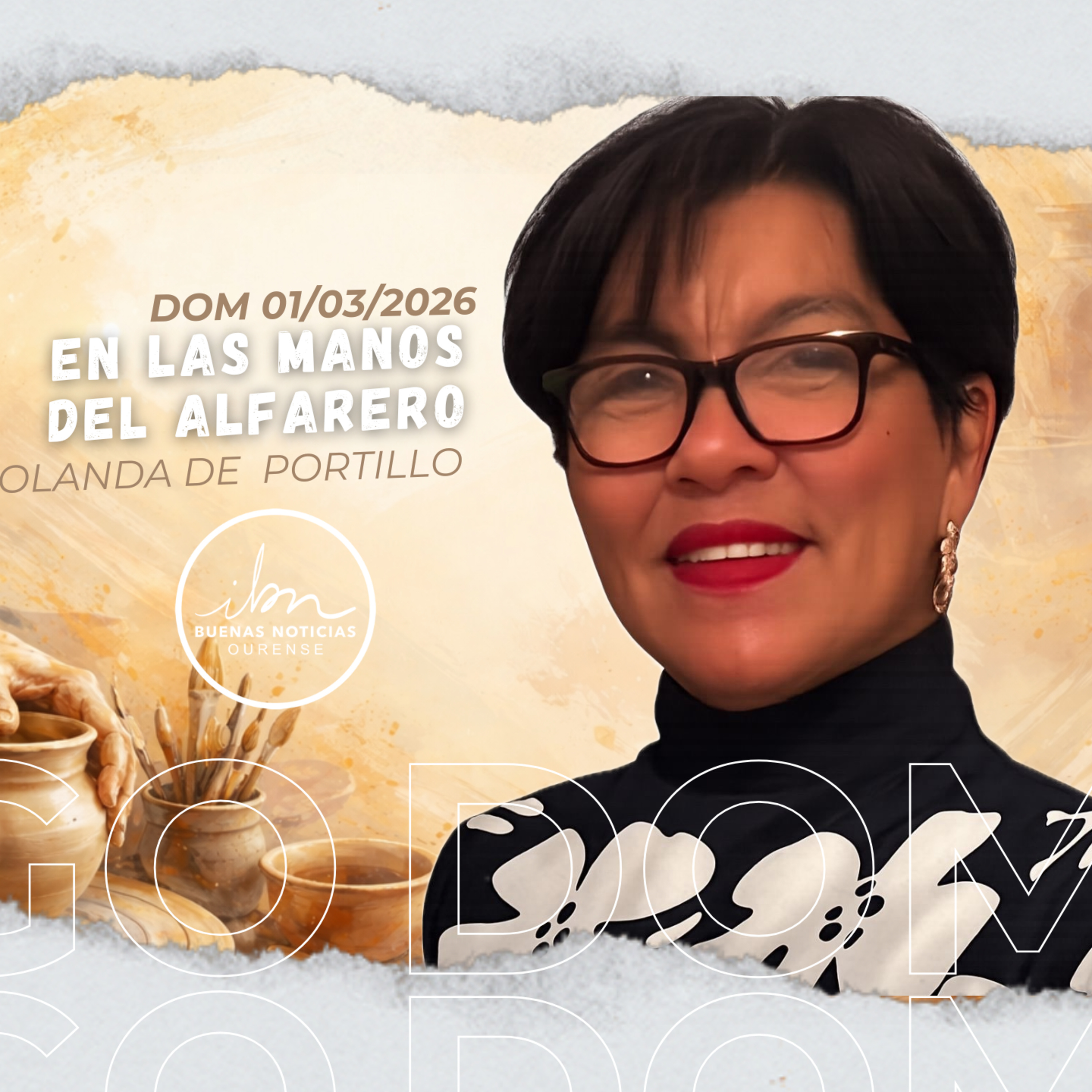 En manos del alfarero | Yolanda de Portillo | IBN Ourense 01/03/2026 episode artwork