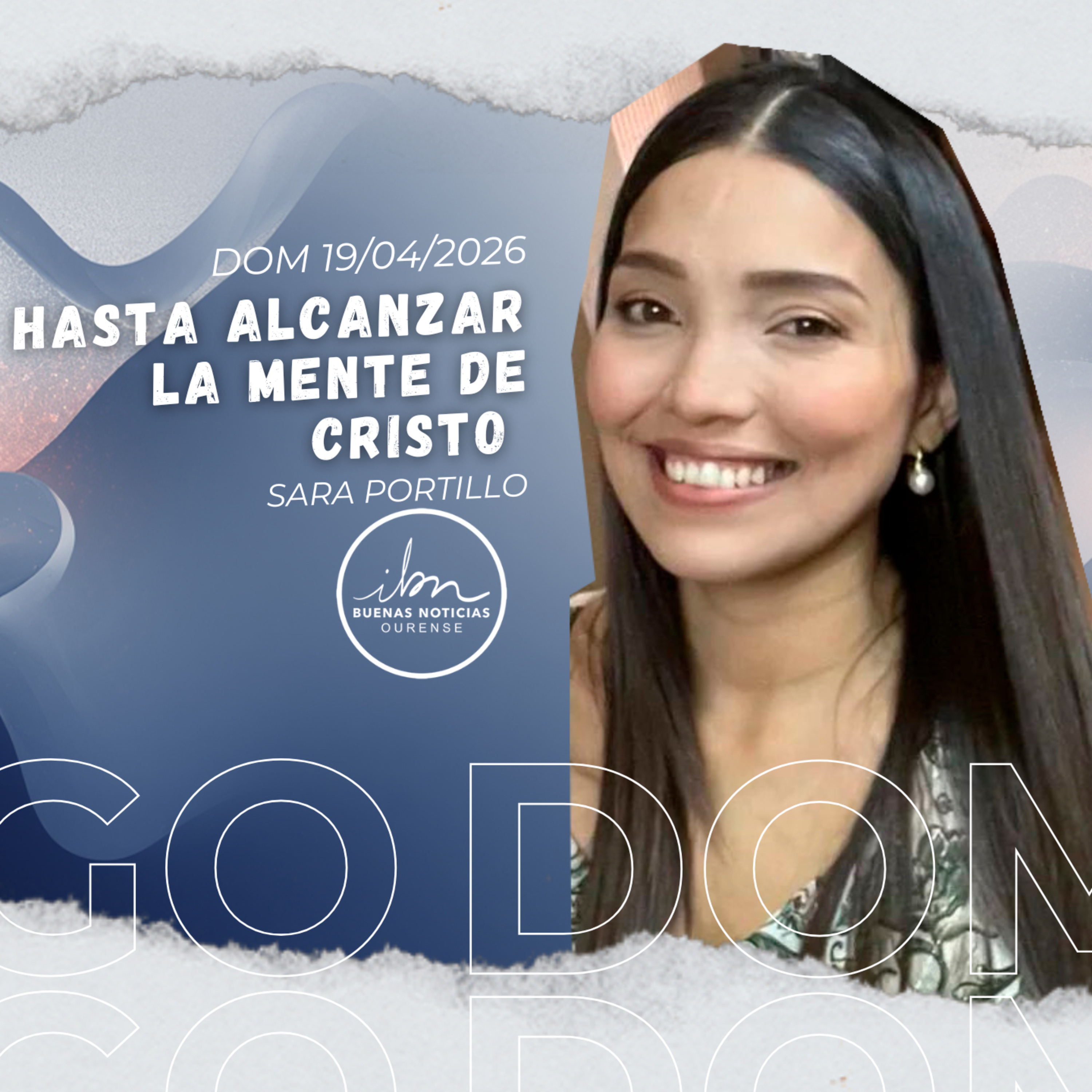 Hasta alcanzar la mente de Cristo | Sara Portillo | IBN Ourense 19/04/2026 episode artwork