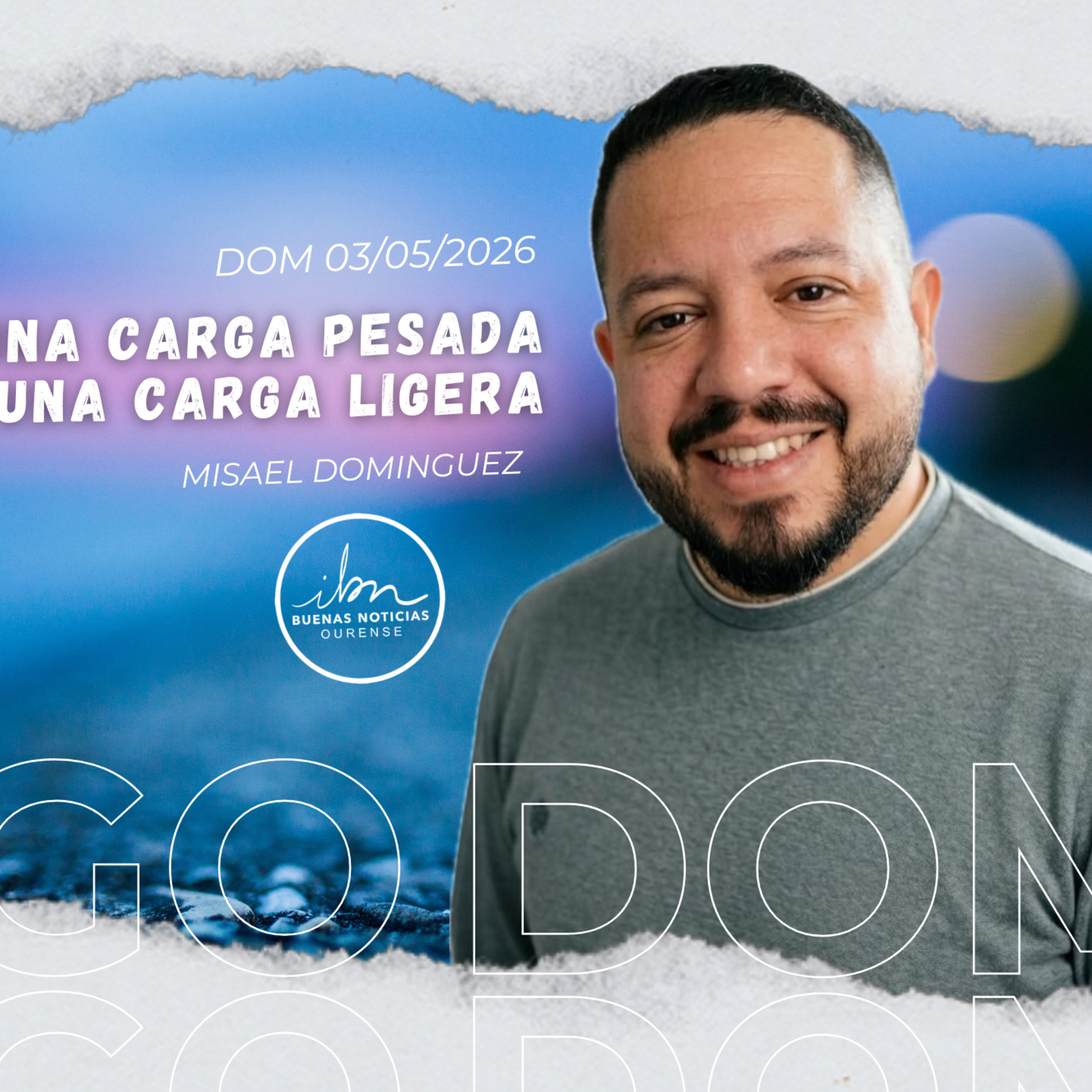 Una carga pesada por una carga ligera | Misael Domínguez | IBN Ourense 03/05/2026 episode artwork