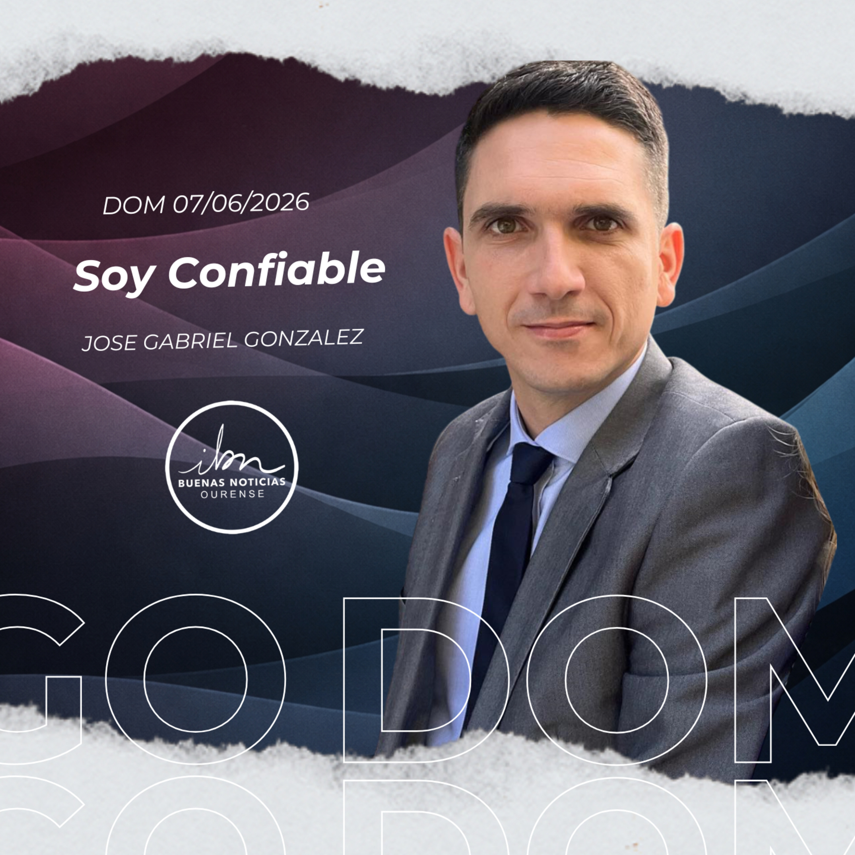 Soy Confiable | José Gabriel González | IBN Ourense 07/06/2026 episode artwork