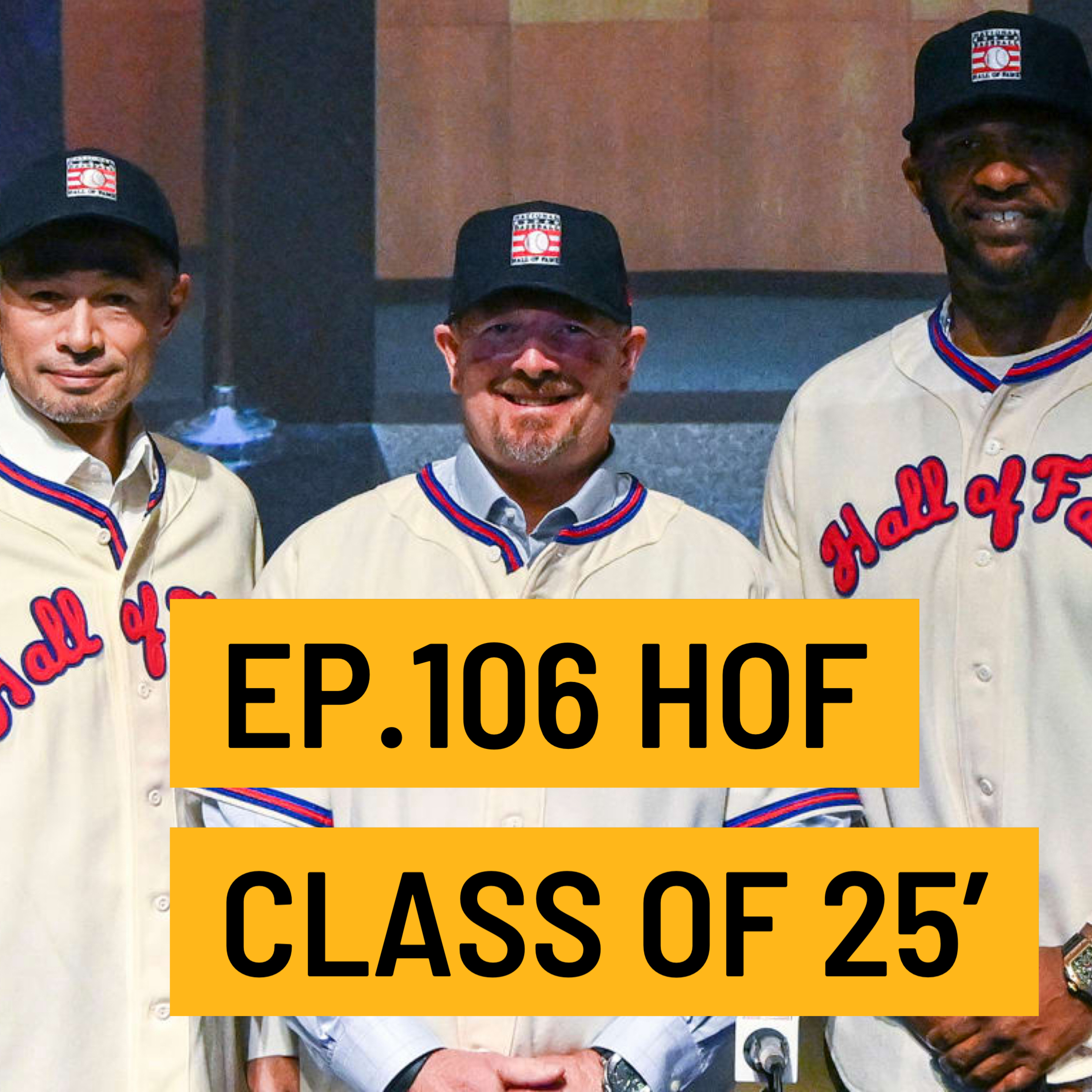 The Grand Slam Podcast Ep.106- HOF Class of 25'